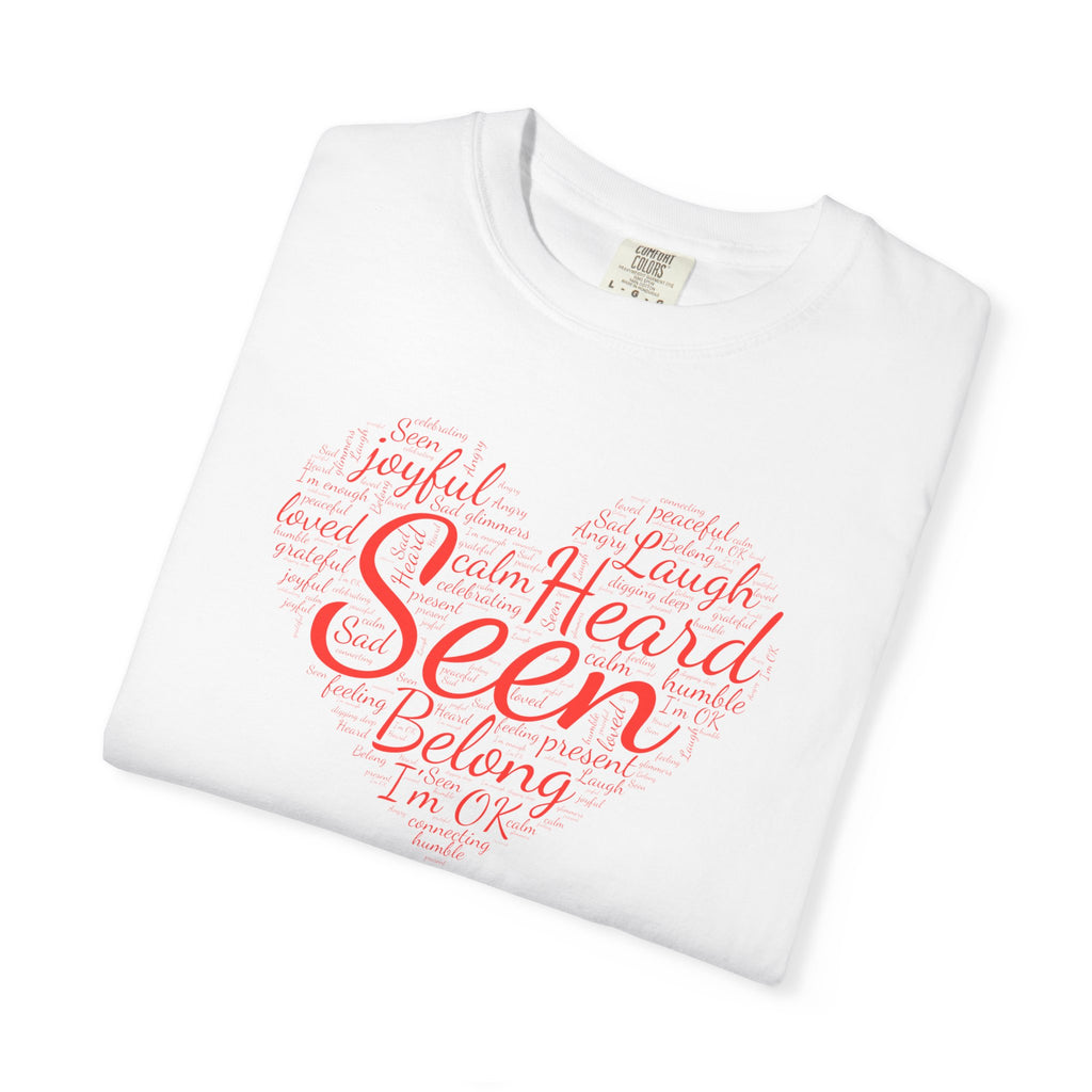 Seen Heart Tee | Support Mental Health Awareness Top | Belonging Tshirt