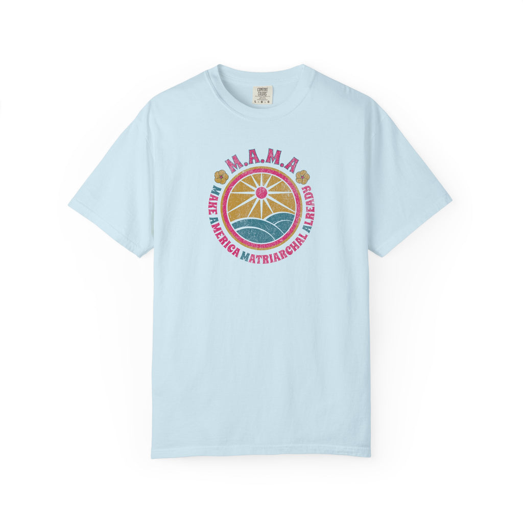 M.A.M.A. Retro Sunwave T-Shirt — Make America Matriarchal Already Tee