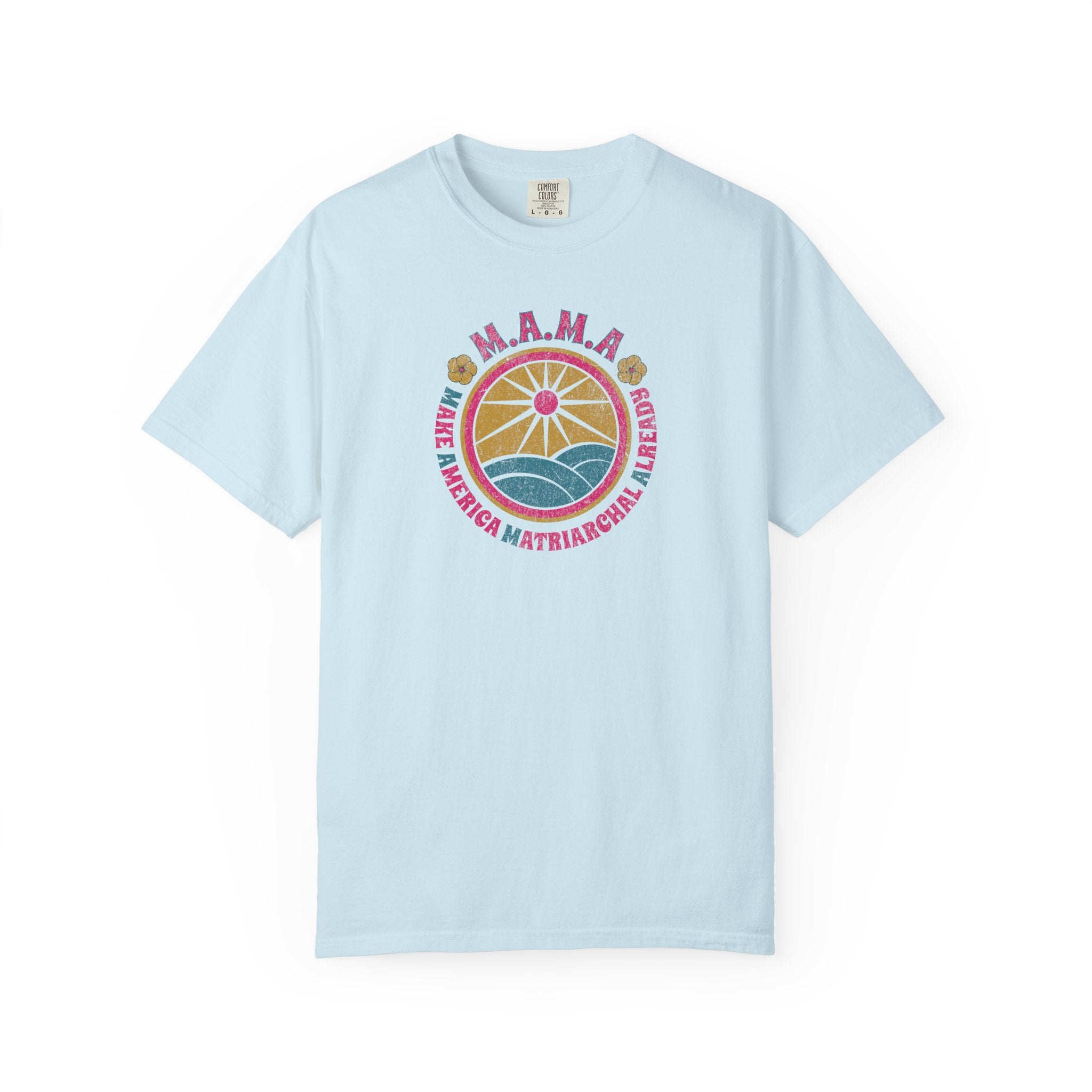 M.A.M.A. Retro Sunwave T-Shirt — Make America Matriarchal Already Tee