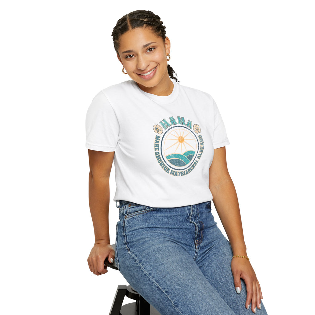 M.A.M.A Oceanic Summer Matriarchal T-Shirt — Make America Matriarchal Already Feminist Tee