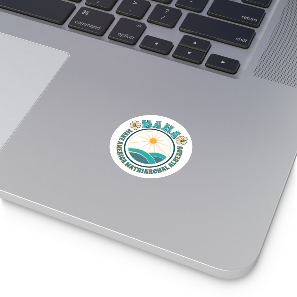 Blue M.A.M.A. Round Sticker — "Make America Matriarchal Already" Retro Sunset Sticker (Indoor/Outdoor)