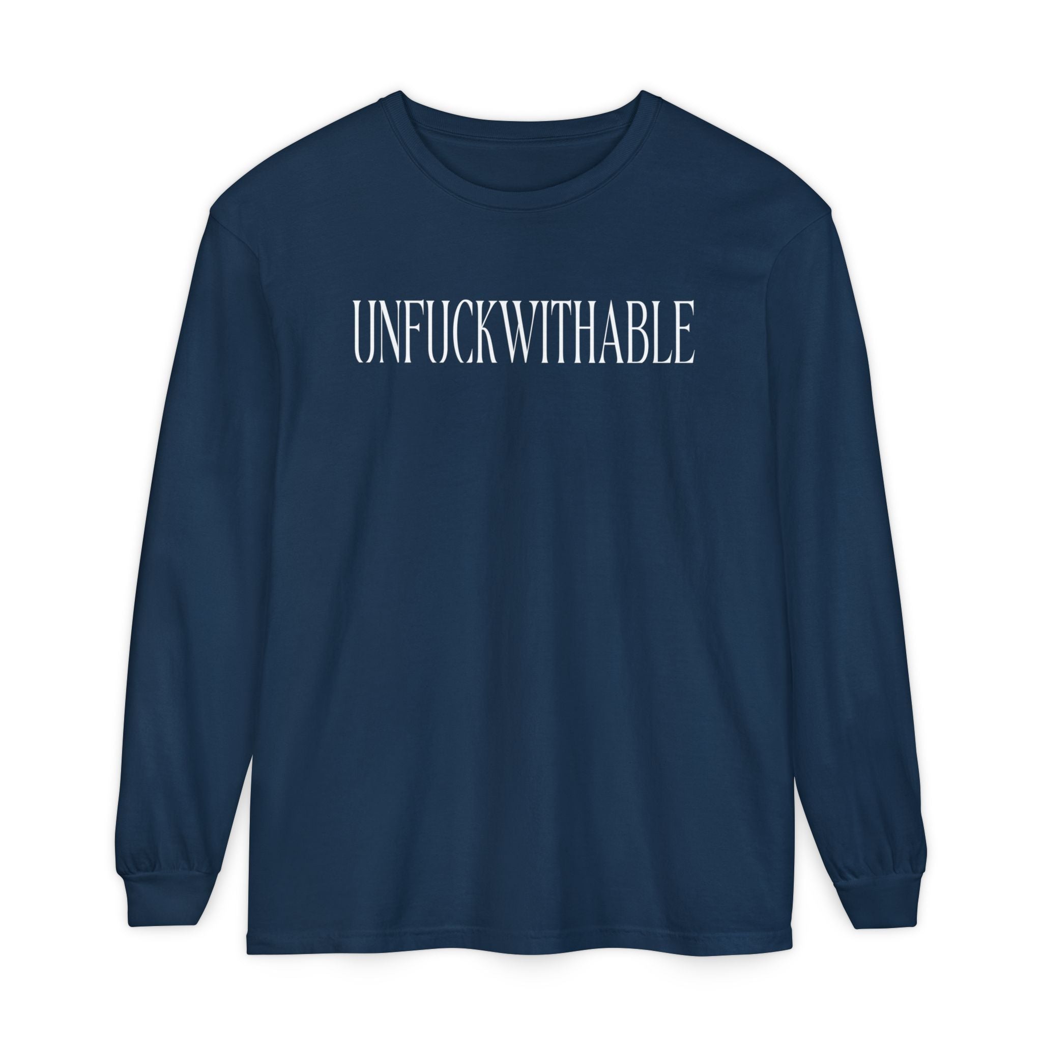 UNFUCKWITHABLE Long Sleeve graphic T-Shirt | Bold Statement Tee