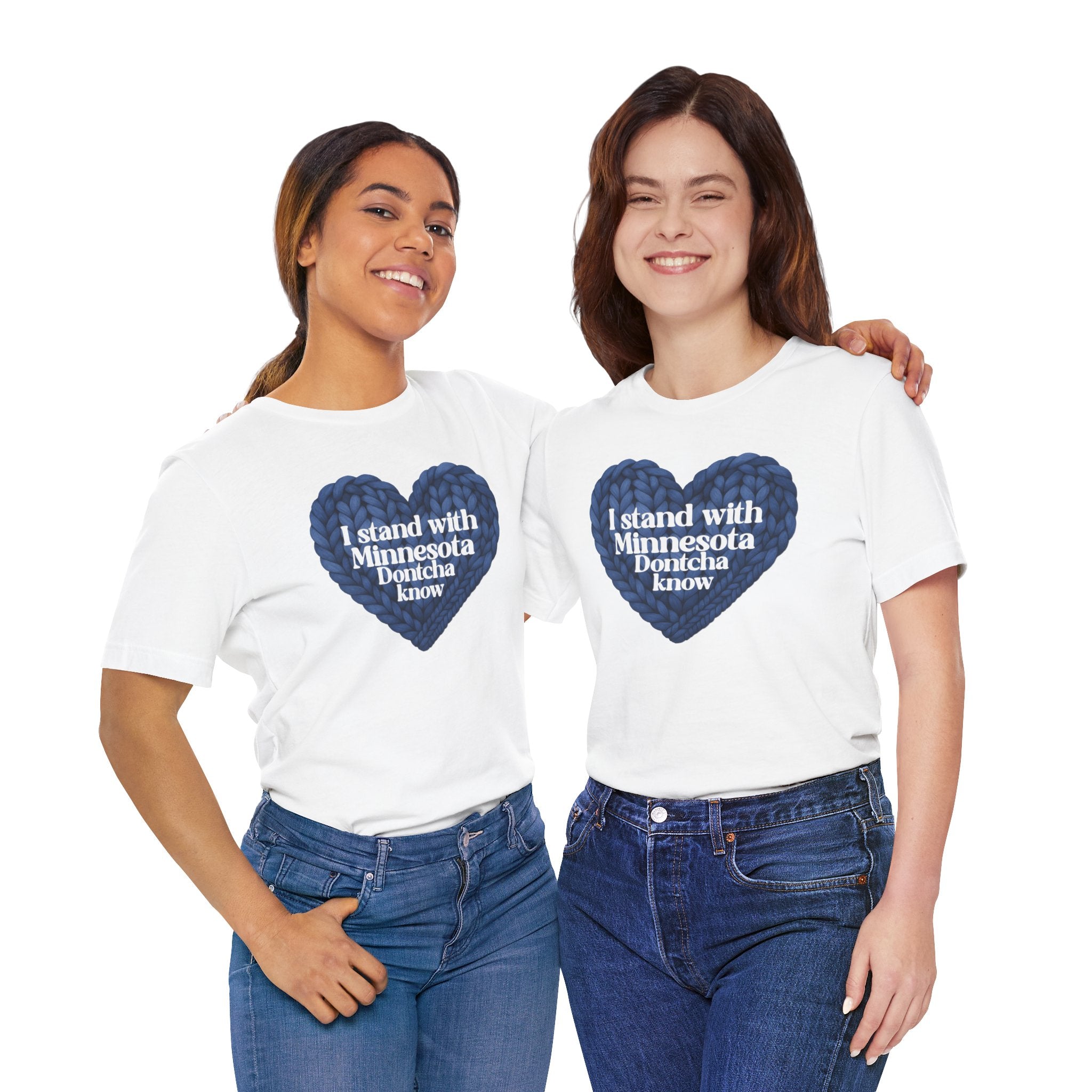 I Stand With Minnesota Dontcha Know T-Shirt | Knit Heart Graphic Tee