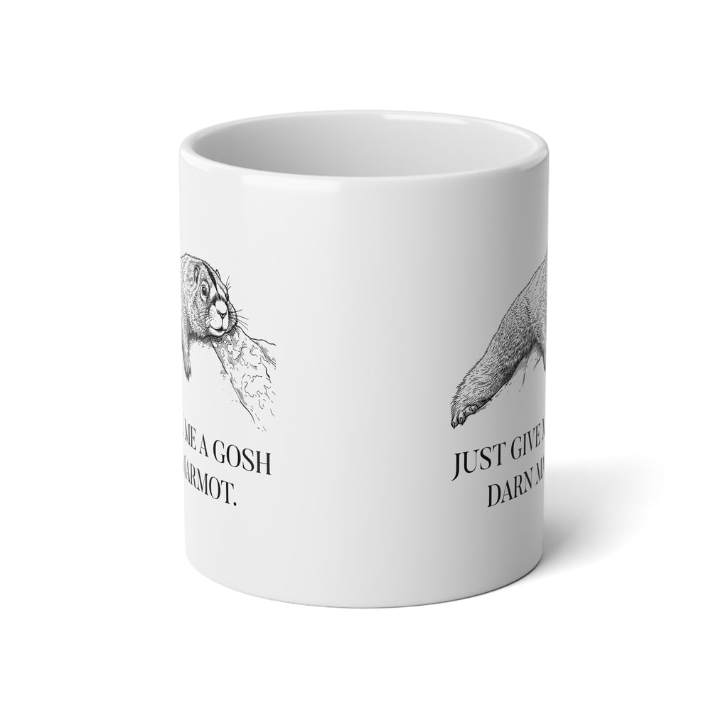 Marmot Pun Jumbo 20 oz mug | "Just Give Me a Gosh Darn Marmot."