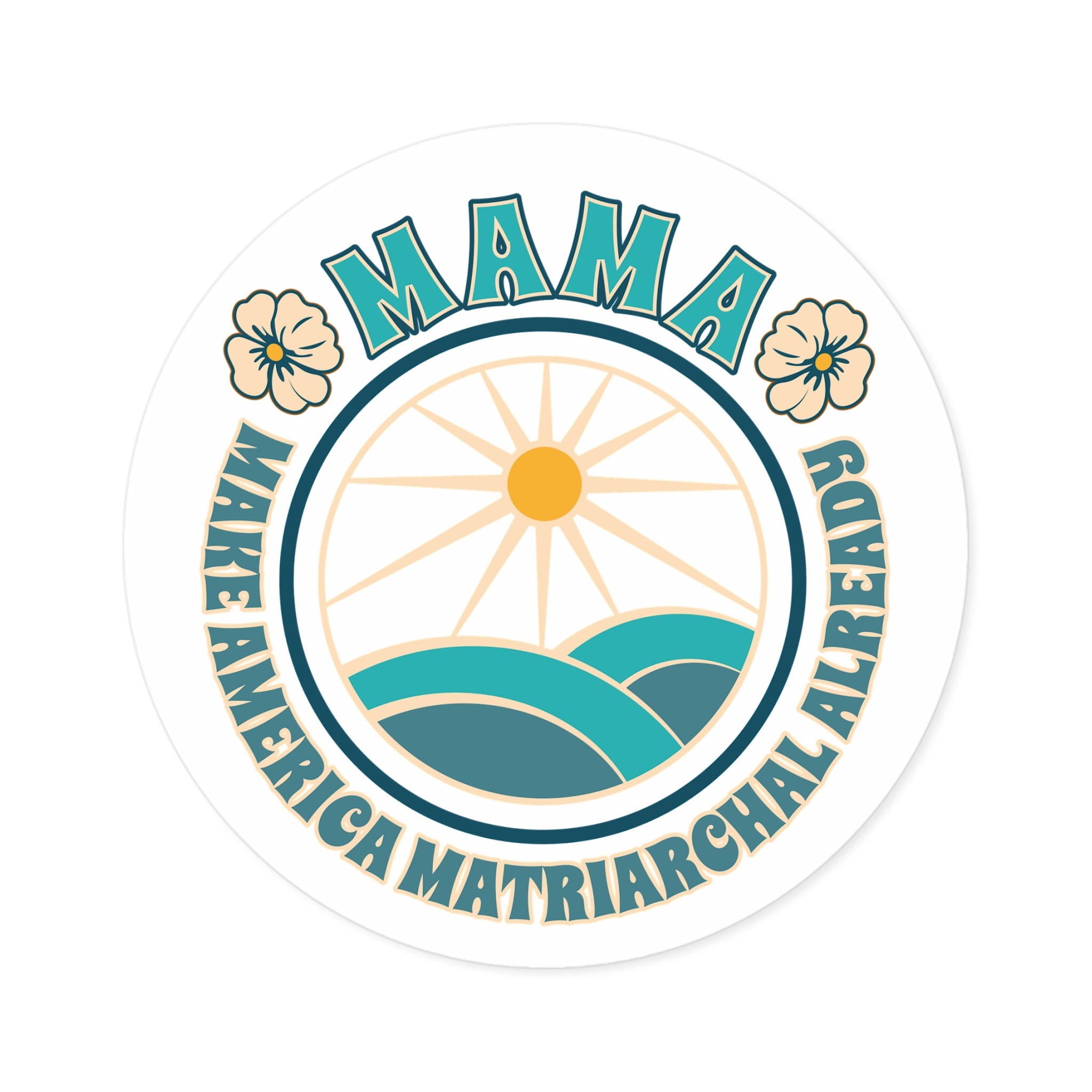 Blue M.A.M.A. Round Sticker — "Make America Matriarchal Already" Retro Sunset Sticker (Indoor/Outdoor)