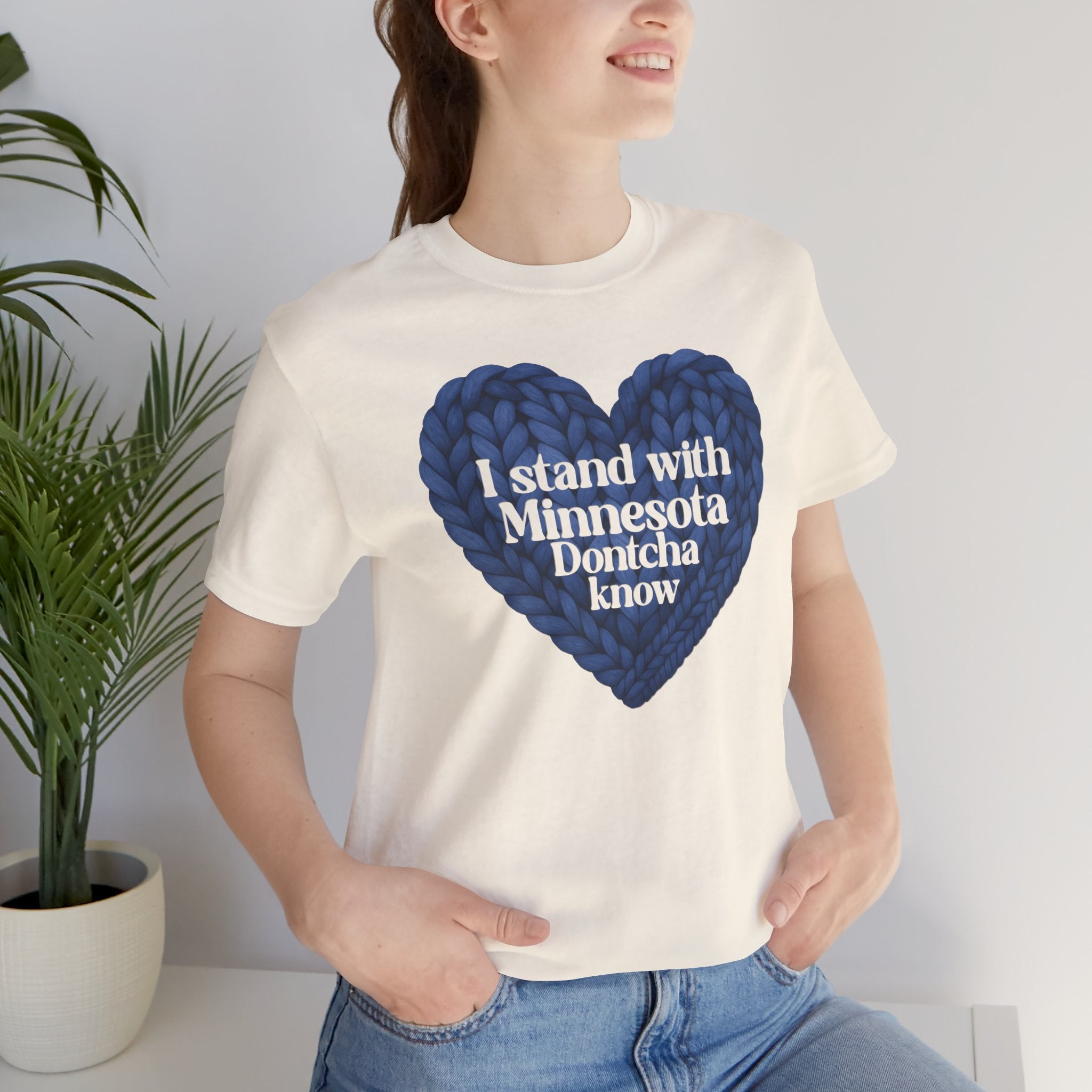 I Stand With Minnesota Dontcha Know T-Shirt | Knit Heart Graphic Tee