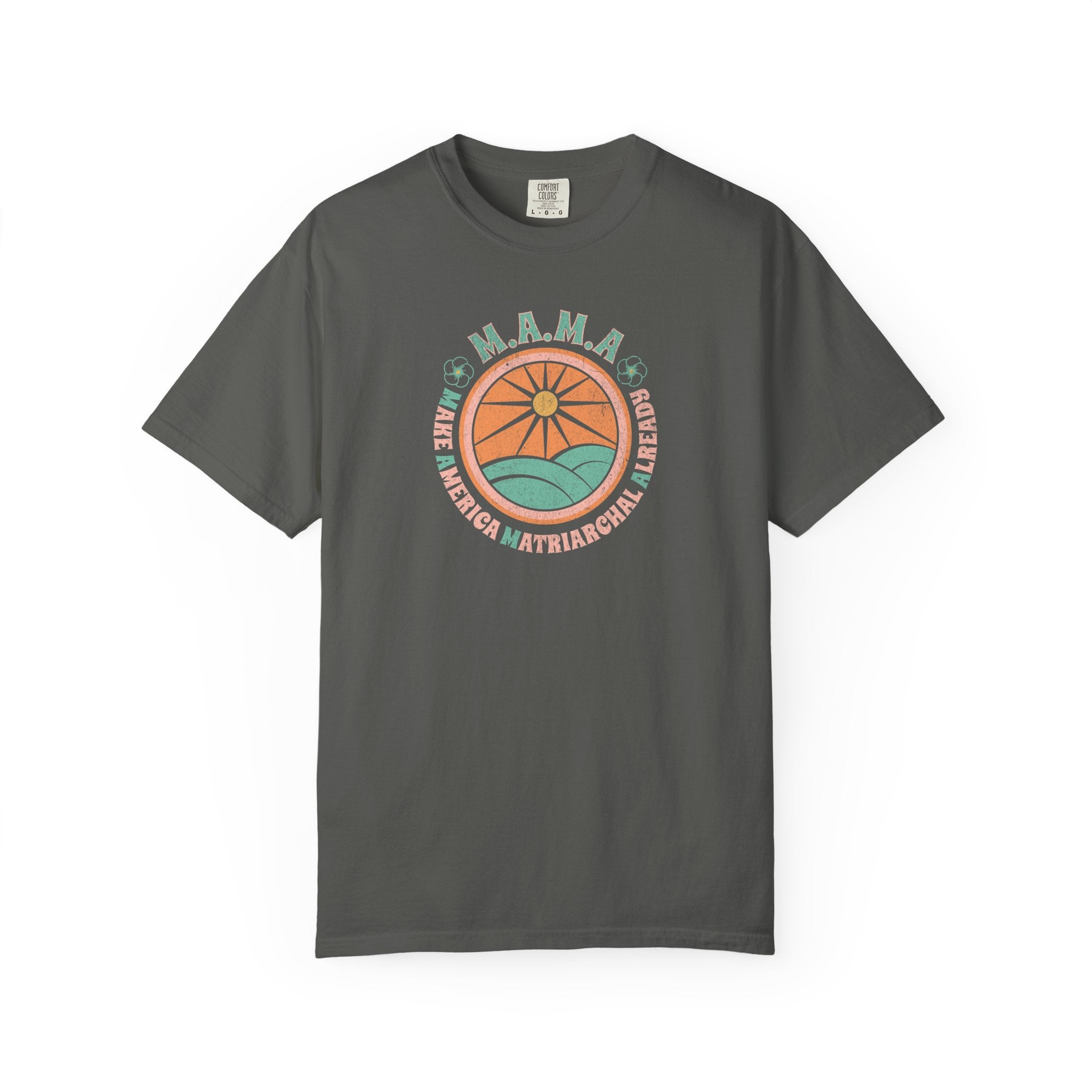 M.A.M.A 'Make America Matriarchal Already' T-Shirt — Retro Sun & Waves Feminist Tee