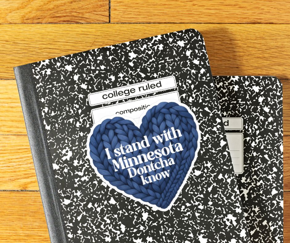 I Stand With Minnesota Dontcha Know Sticker | Heart Knit Design, Kiss-Cut