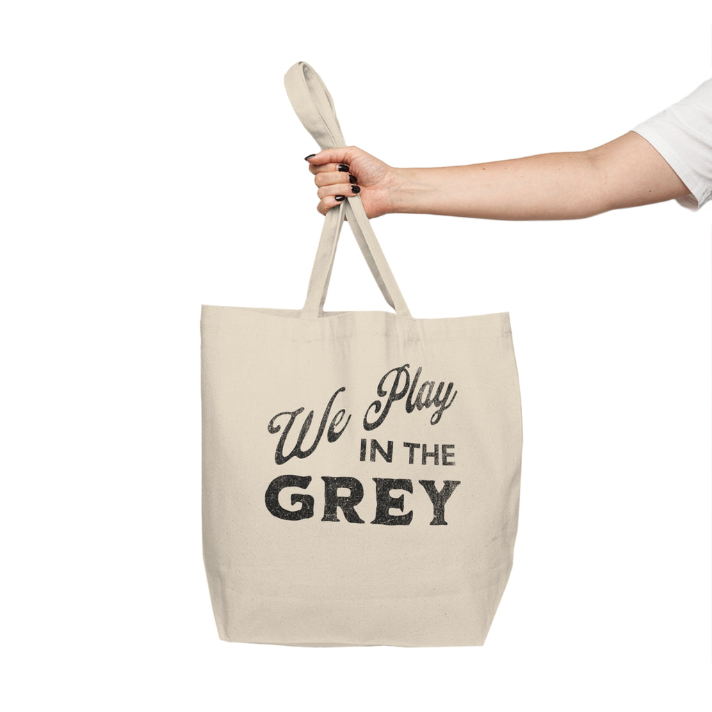 We Play in the Grey Canvas Tote — Neutral Typography Eco Shopping Bag
