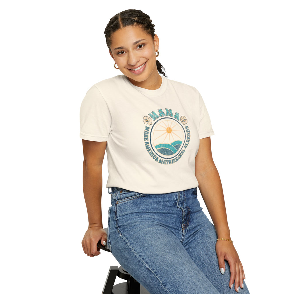 M.A.M.A Oceanic Summer Matriarchal T-Shirt — Make America Matriarchal Already Feminist Tee