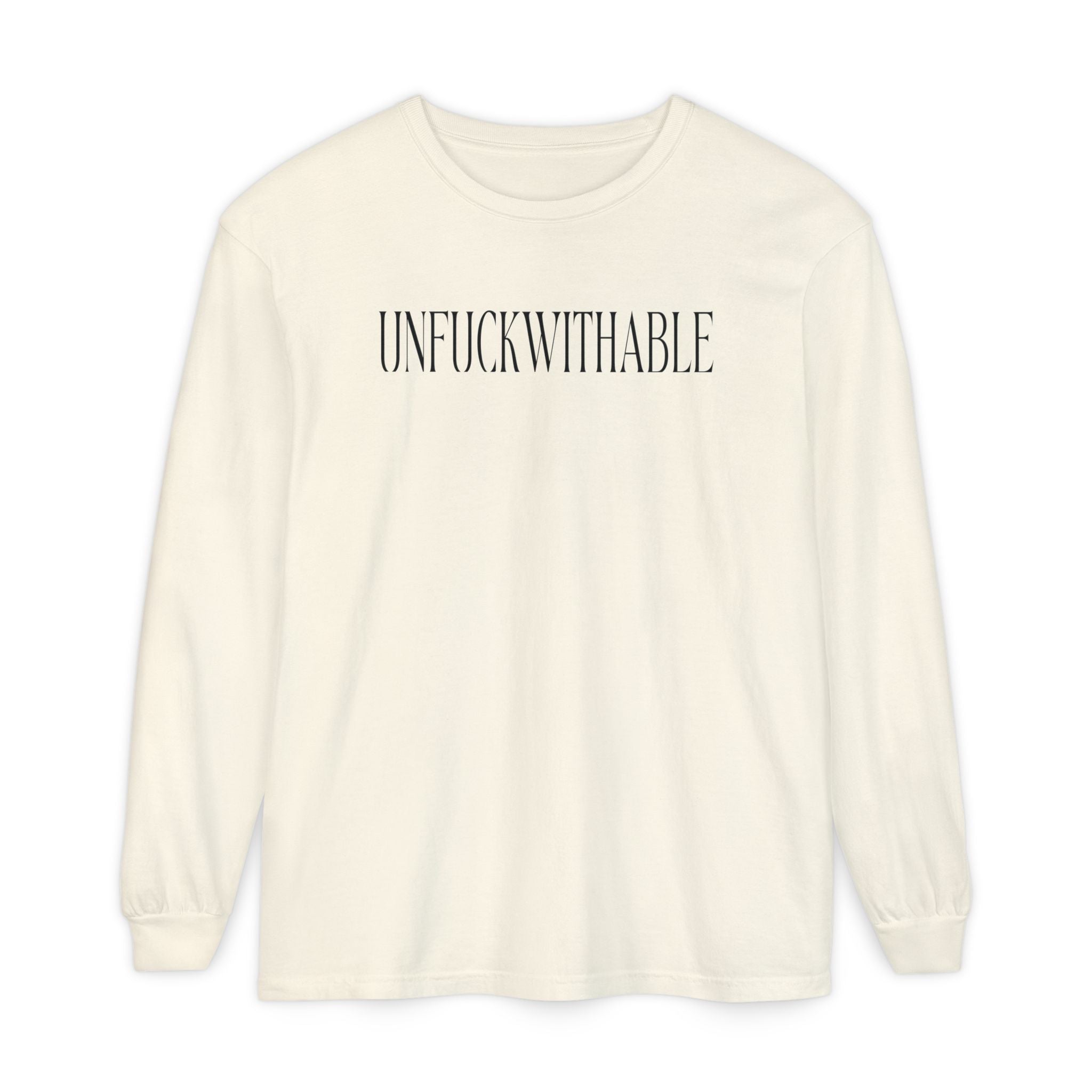 UNFUCKWITHABLE Long Sleeve graphic T-Shirt | Bold Statement Tee