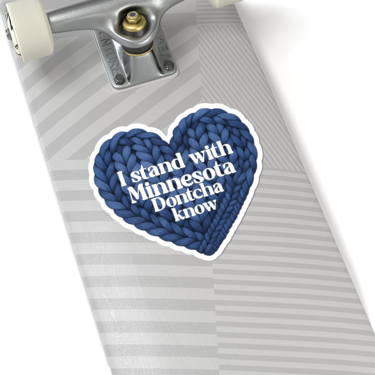 I Stand With Minnesota Dontcha Know Sticker | Heart Knit Design, Kiss-Cut
