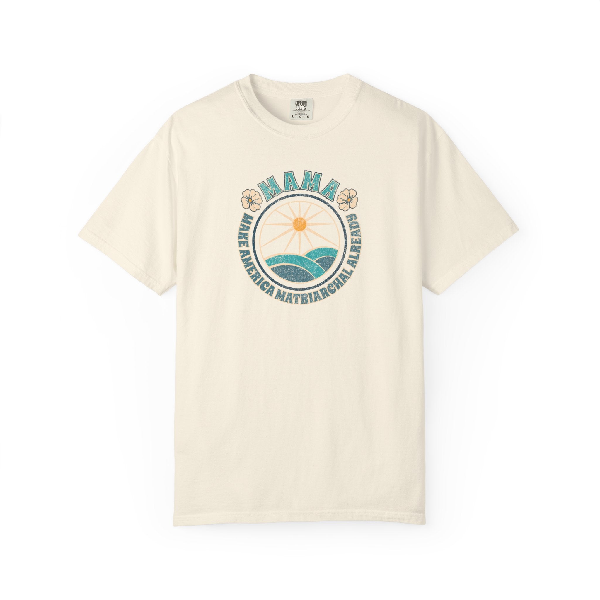 M.A.M.A Oceanic Summer Matriarchal T-Shirt — Make America Matriarchal Already Feminist Tee