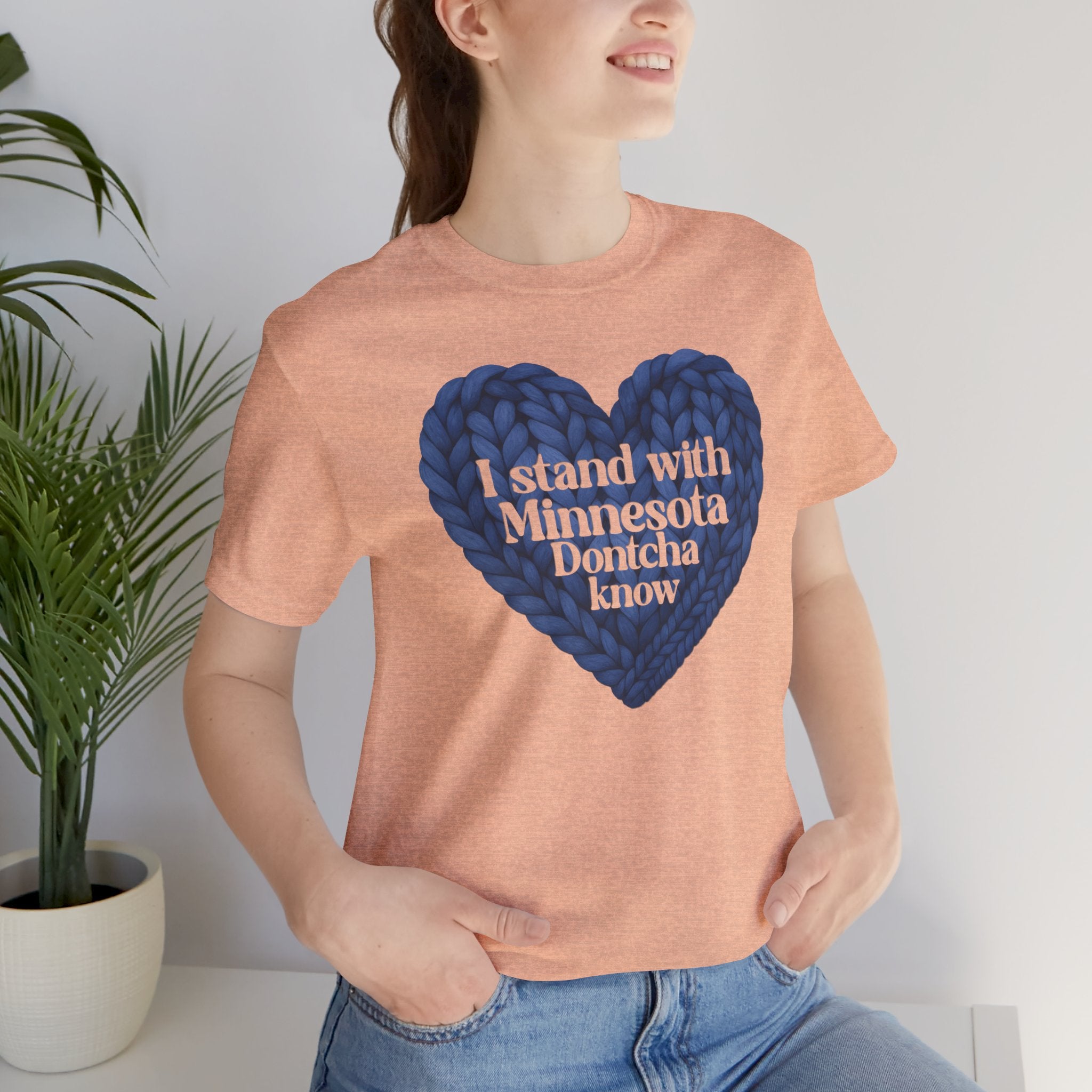 I Stand With Minnesota Dontcha Know T-Shirt | Knit Heart Graphic Tee