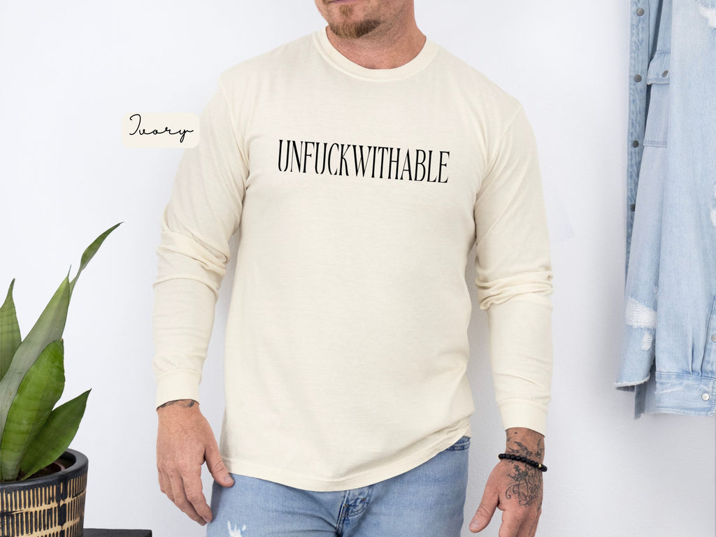 UNFUCKWITHABLE Long Sleeve graphic T-Shirt | Bold Statement Tee