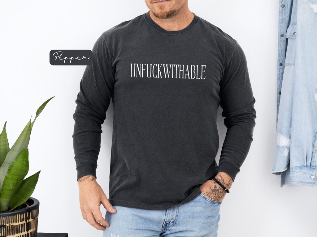UNFUCKWITHABLE Long Sleeve graphic T-Shirt | Bold Statement Tee