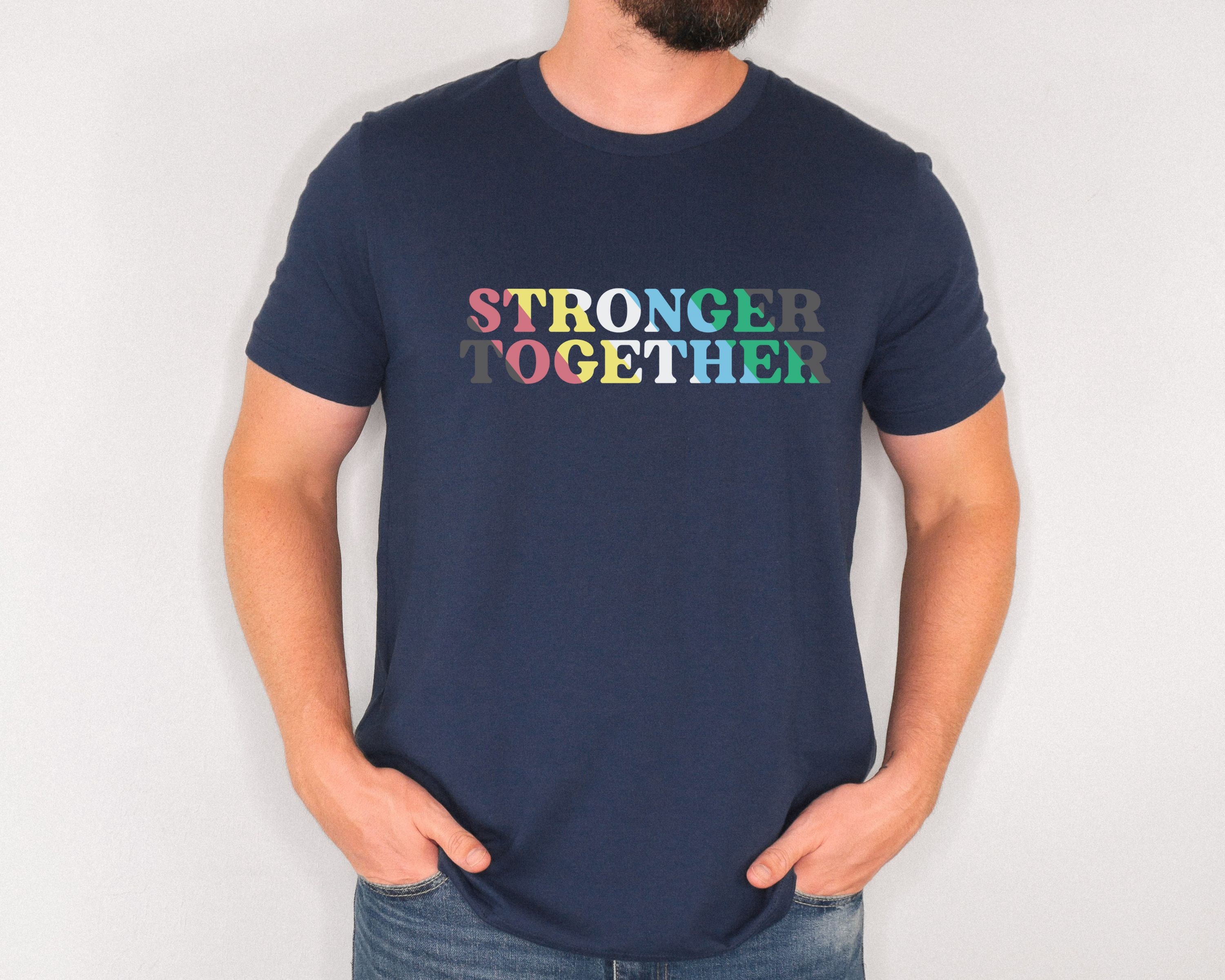 Stronger Together Disability Pride Tshirt