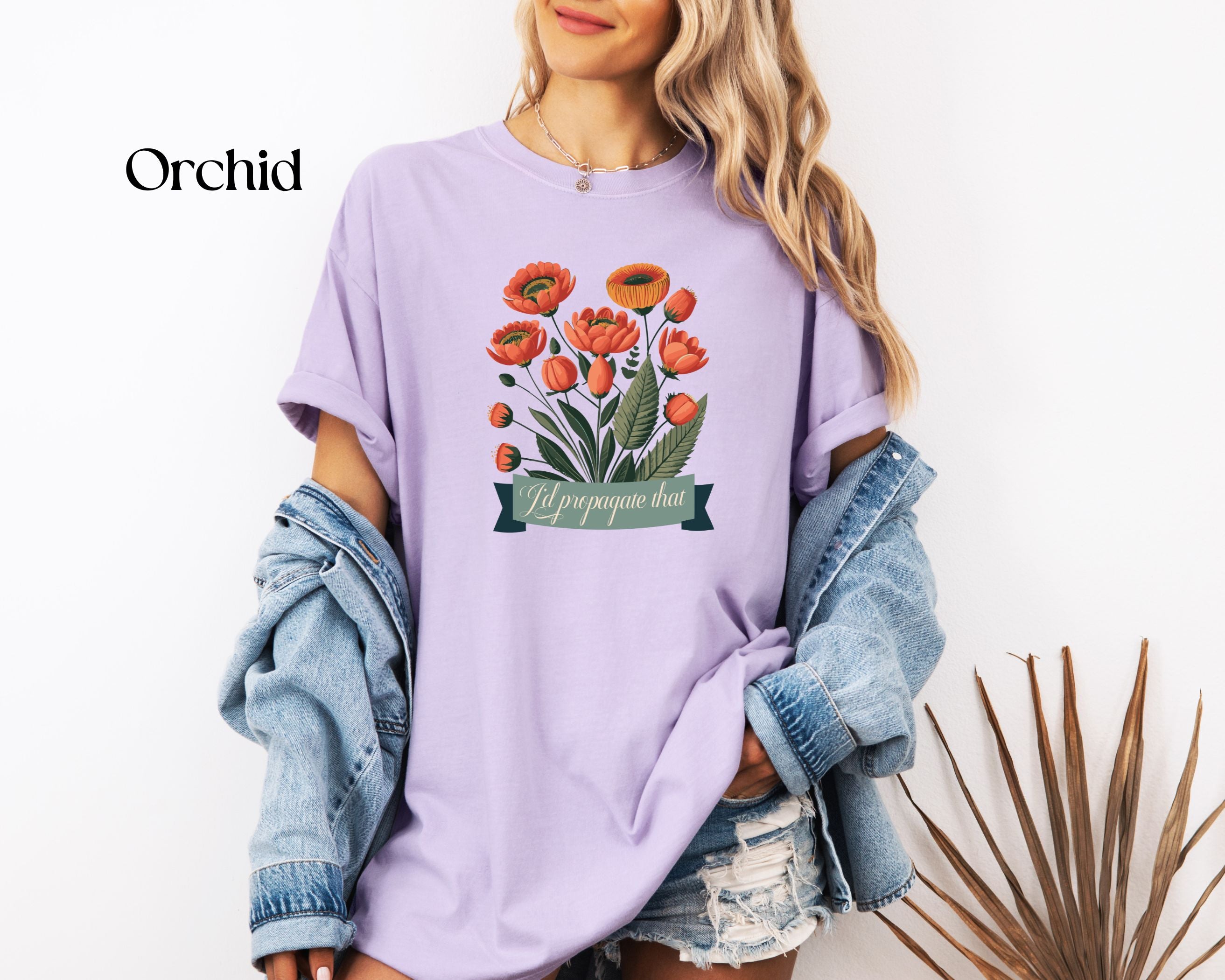 I'd Propagate That Garden Humor Tshirt