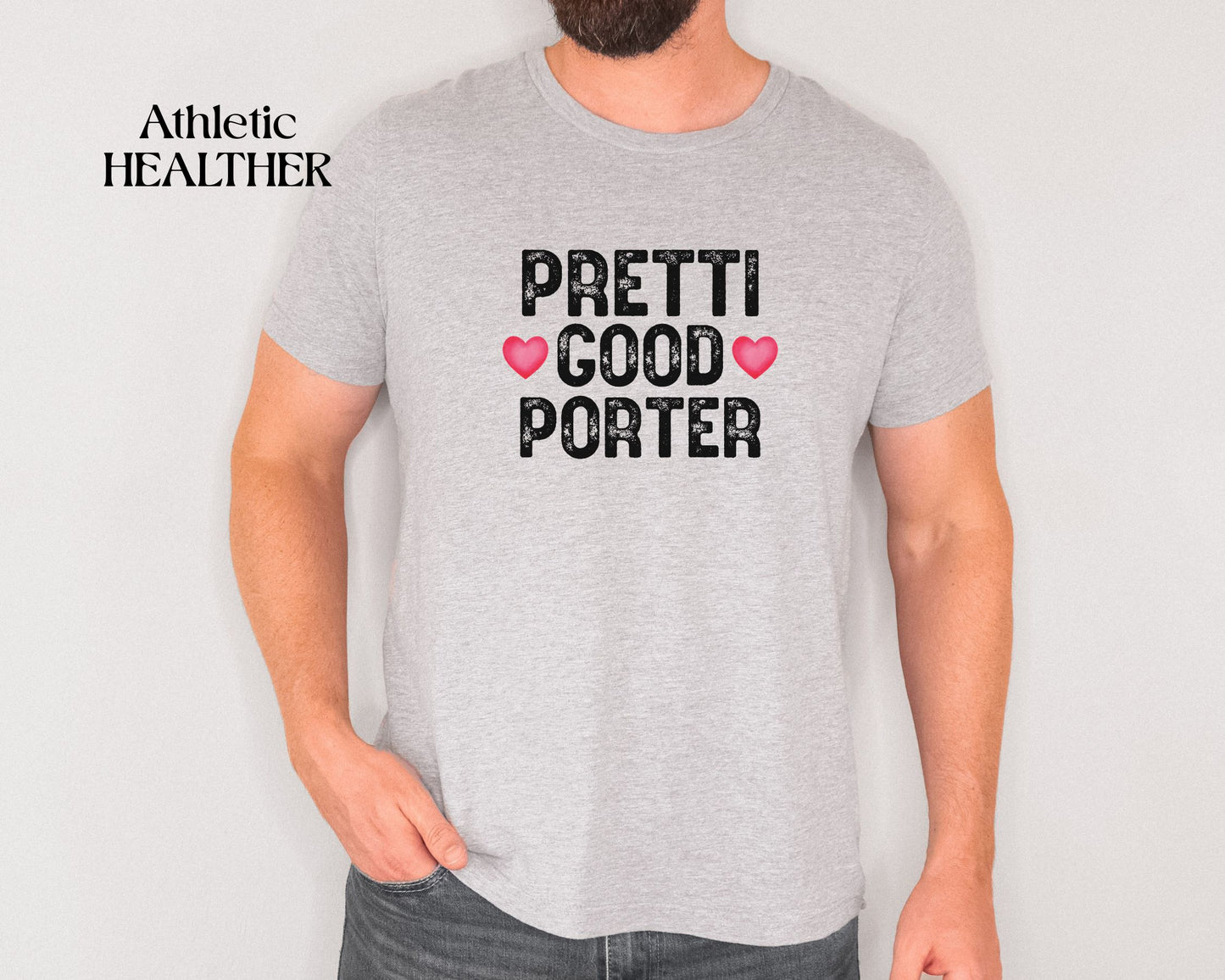 Pretti Good PorterT-Shirt | Rememberance Shirt