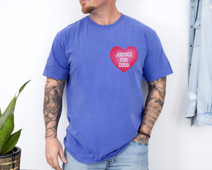 Justice For Good heart graphic T-shirt | Activist Shirt