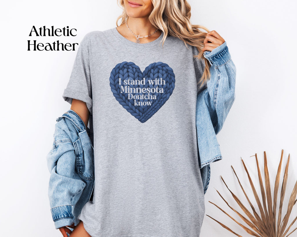 I Stand With Minnesota Dontcha Know T-Shirt | Knit Heart Graphic Tee