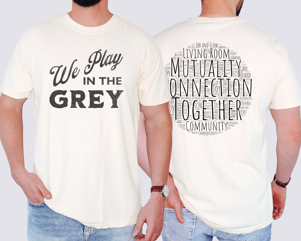We Play in the Grey Vintage Graphic Tee | Inspired by Ebb and Flow Connections Cooperative