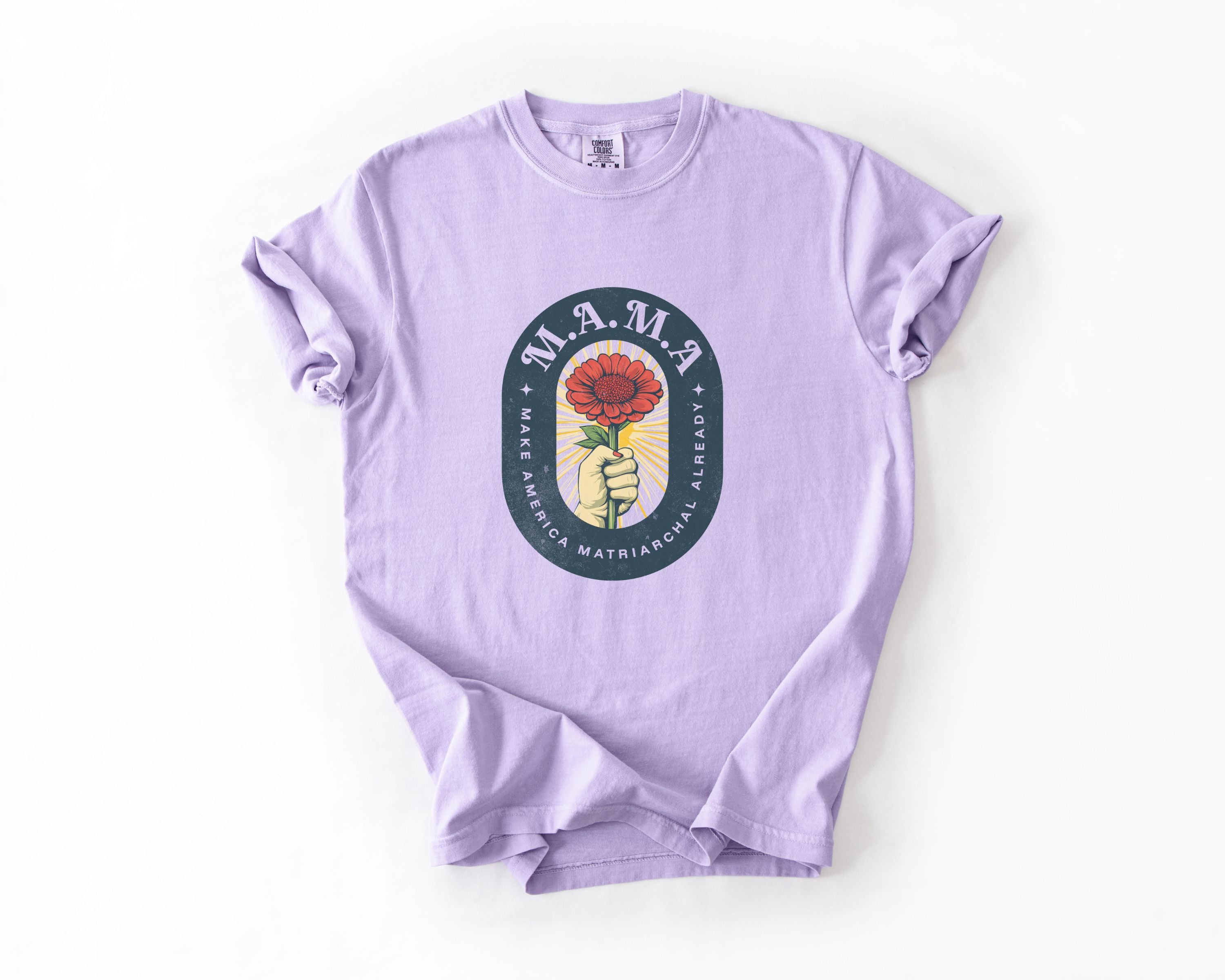 Mama Make America Matriarchal Already Flower T-Shirt — Vintage Rose Hand Graphic Tee