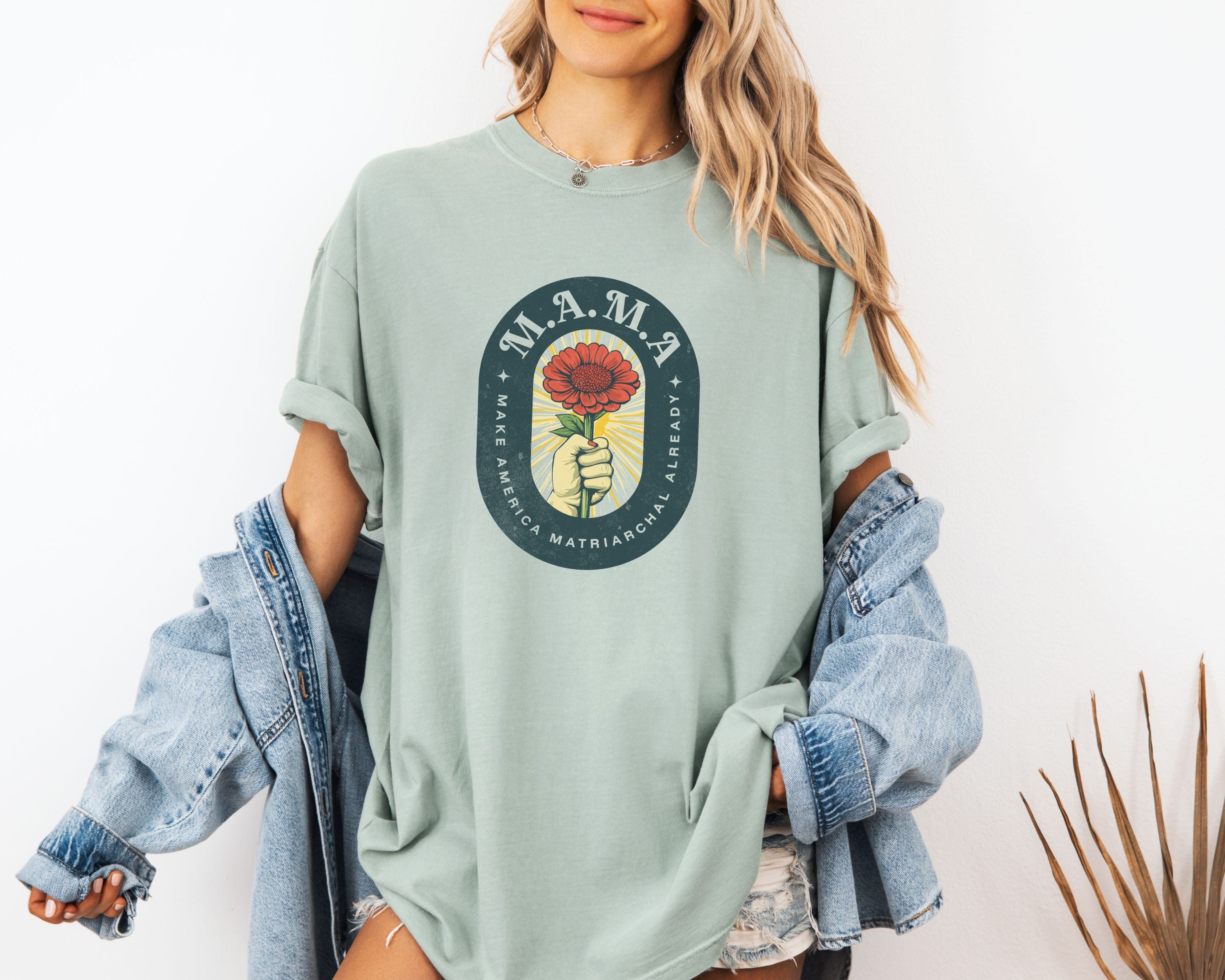 Mama Make America Matriarchal Already Flower T-Shirt — Vintage Rose Hand Graphic Tee