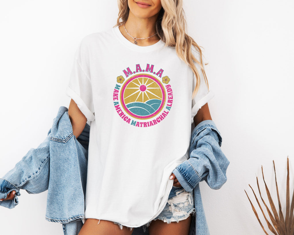 M.A.M.A. Retro Sunwave T-Shirt — Make America Matriarchal Already Tee