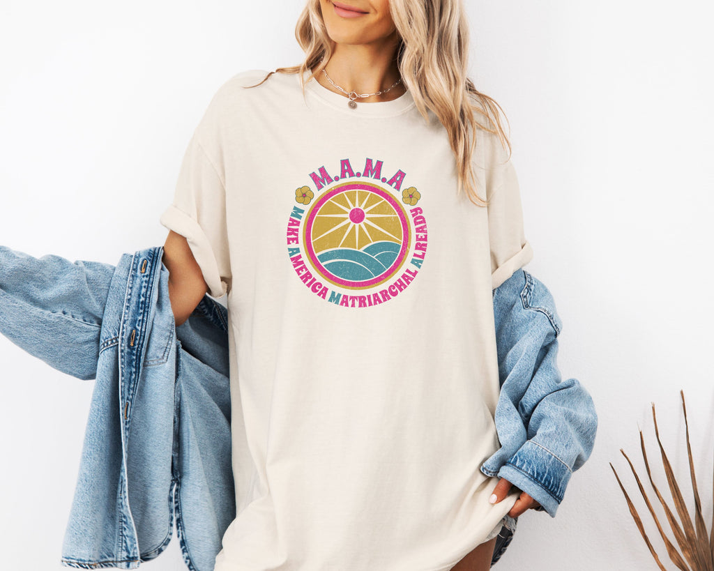 M.A.M.A. Retro Sunwave T-Shirt — Make America Matriarchal Already Tee