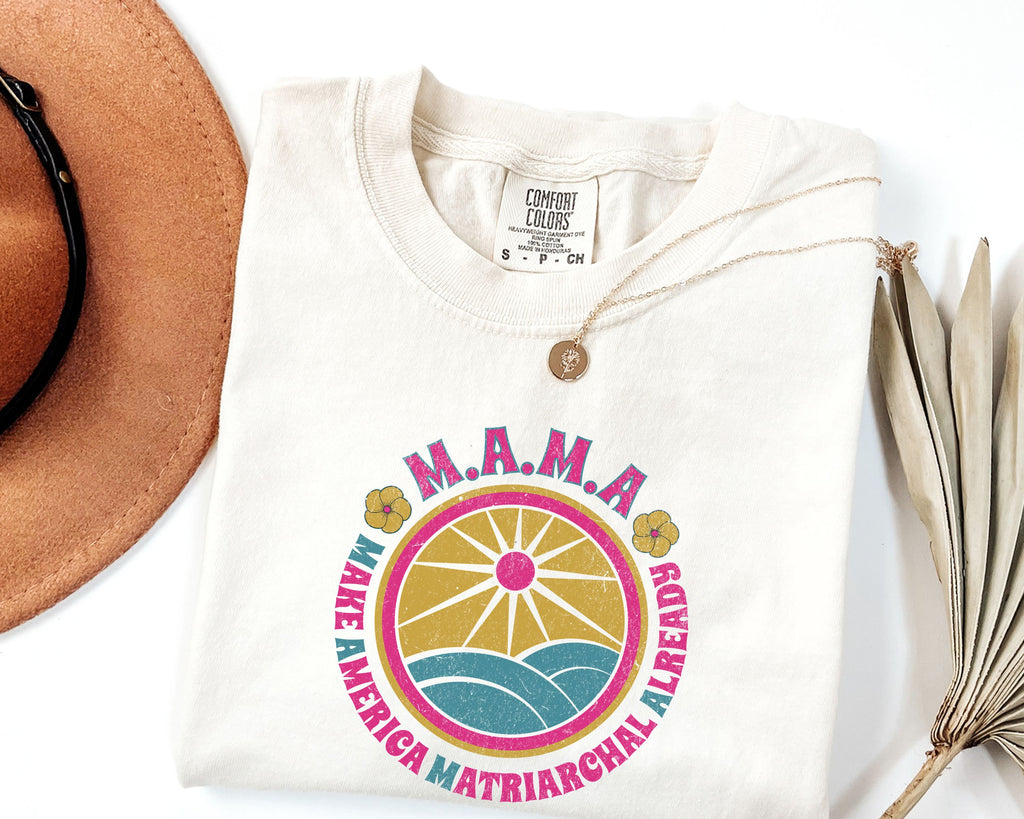 M.A.M.A. Retro Sunwave T-Shirt — Make America Matriarchal Already Tee