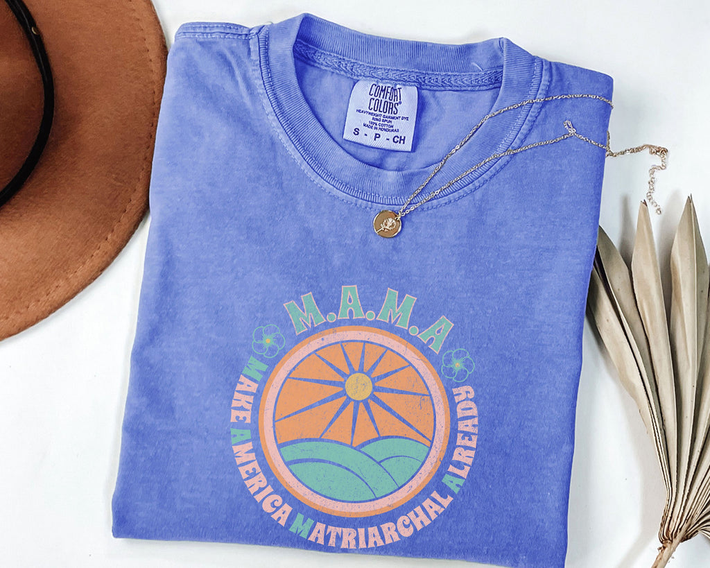 M.A.M.A 'Make America Matriarchal Already' T-Shirt — Retro Sun & Waves Feminist Tee