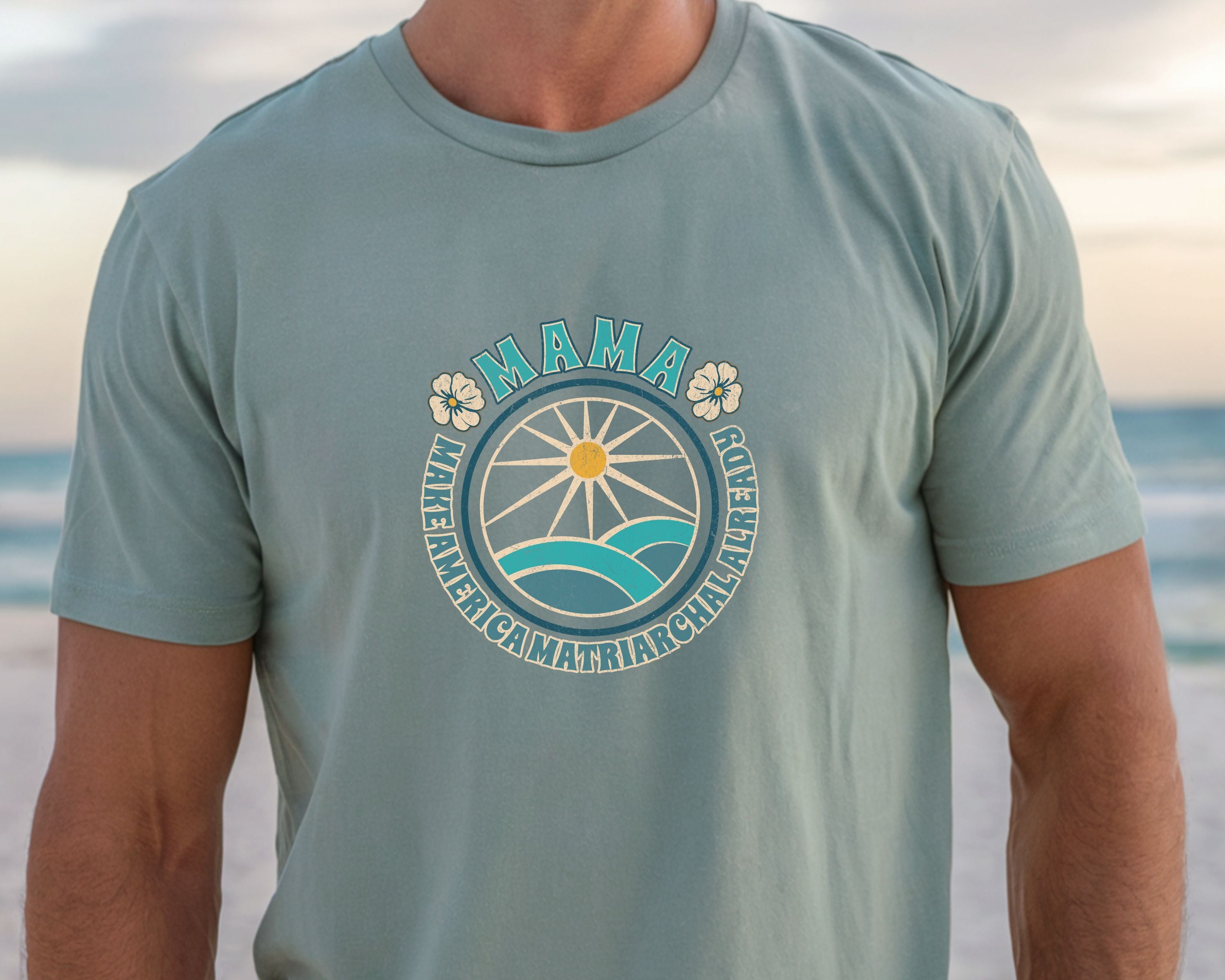 M.A.M.A Oceanic Summer Matriarchal T-Shirt — Make America Matriarchal Already Feminist Tee