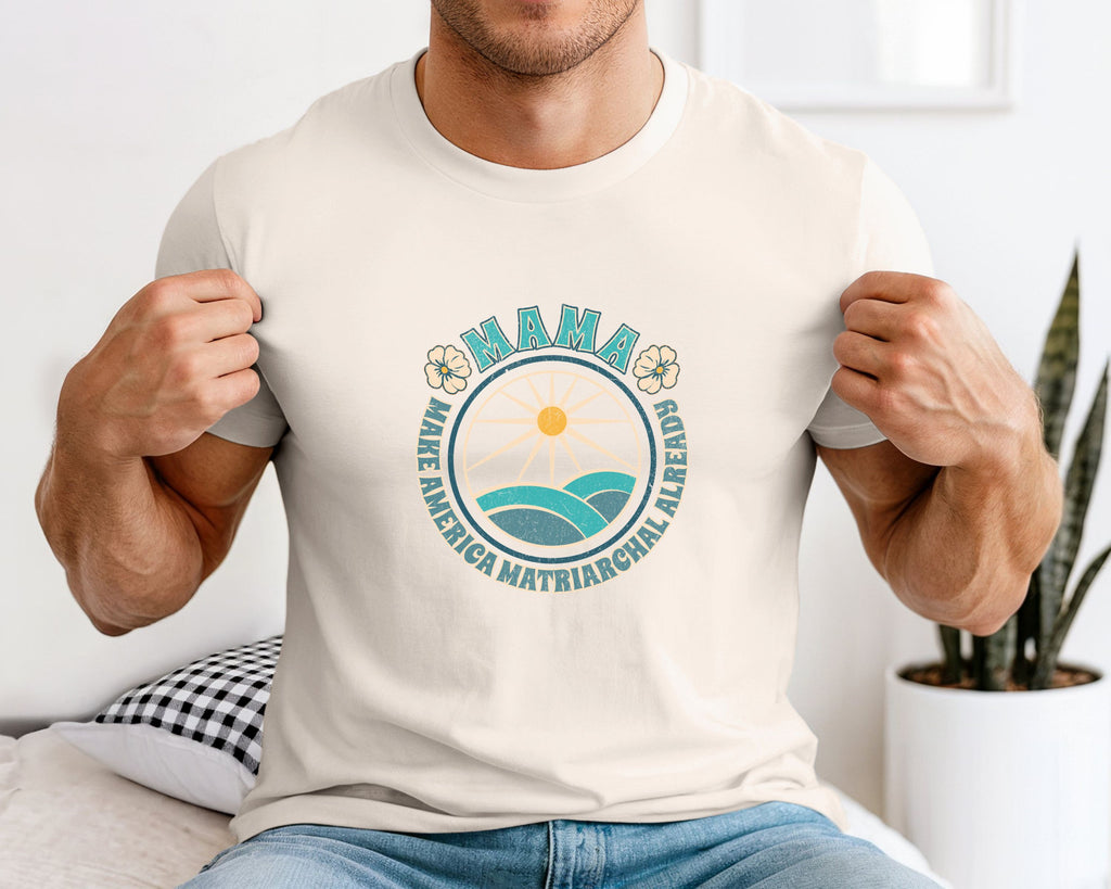 M.A.M.A Oceanic Summer Matriarchal T-Shirt — Make America Matriarchal Already Feminist Tee