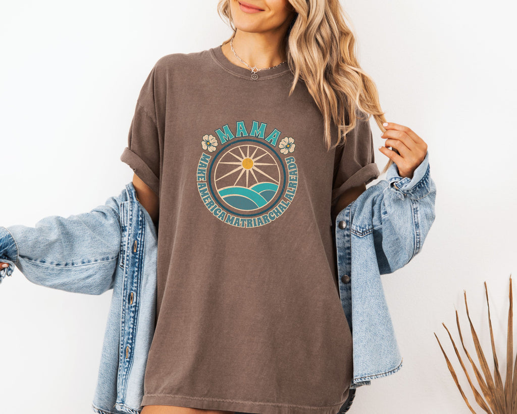 M.A.M.A Oceanic Summer Matriarchal T-Shirt — Make America Matriarchal Already Feminist Tee