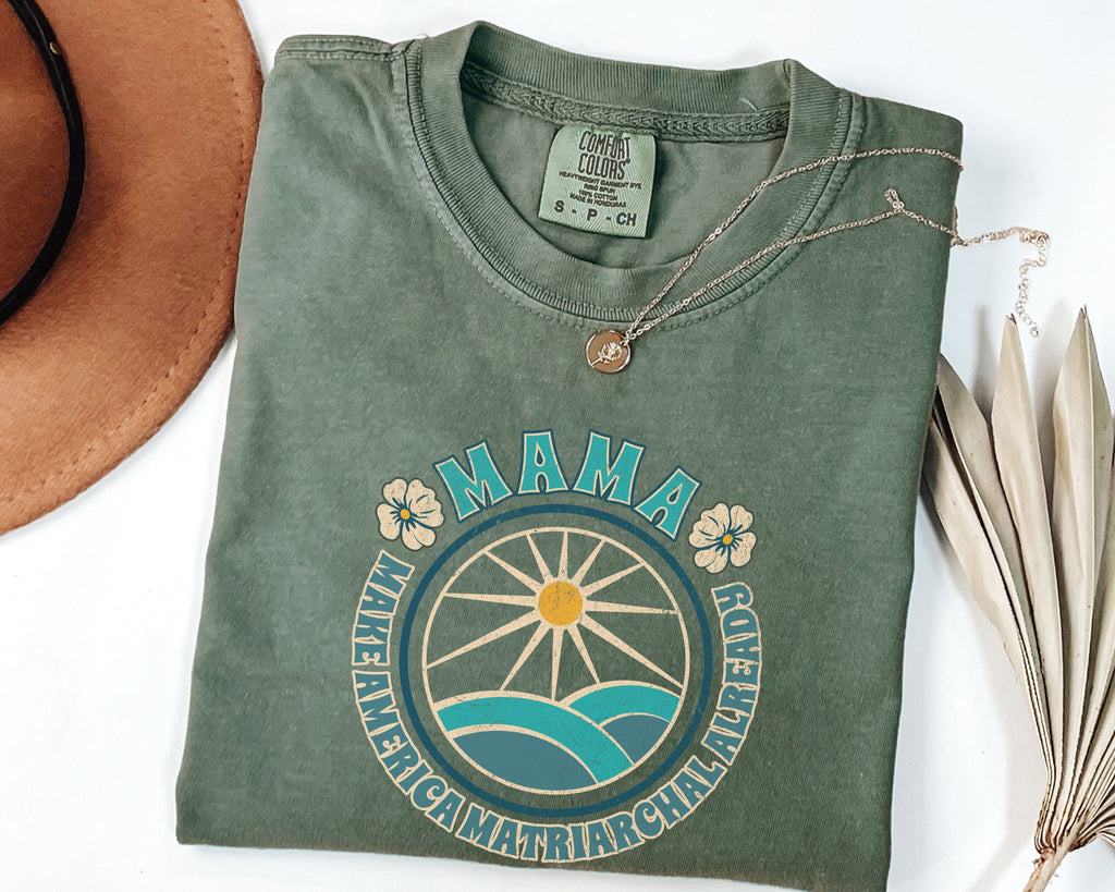 M.A.M.A Oceanic Summer Matriarchal T-Shirt — Make America Matriarchal Already Feminist Tee