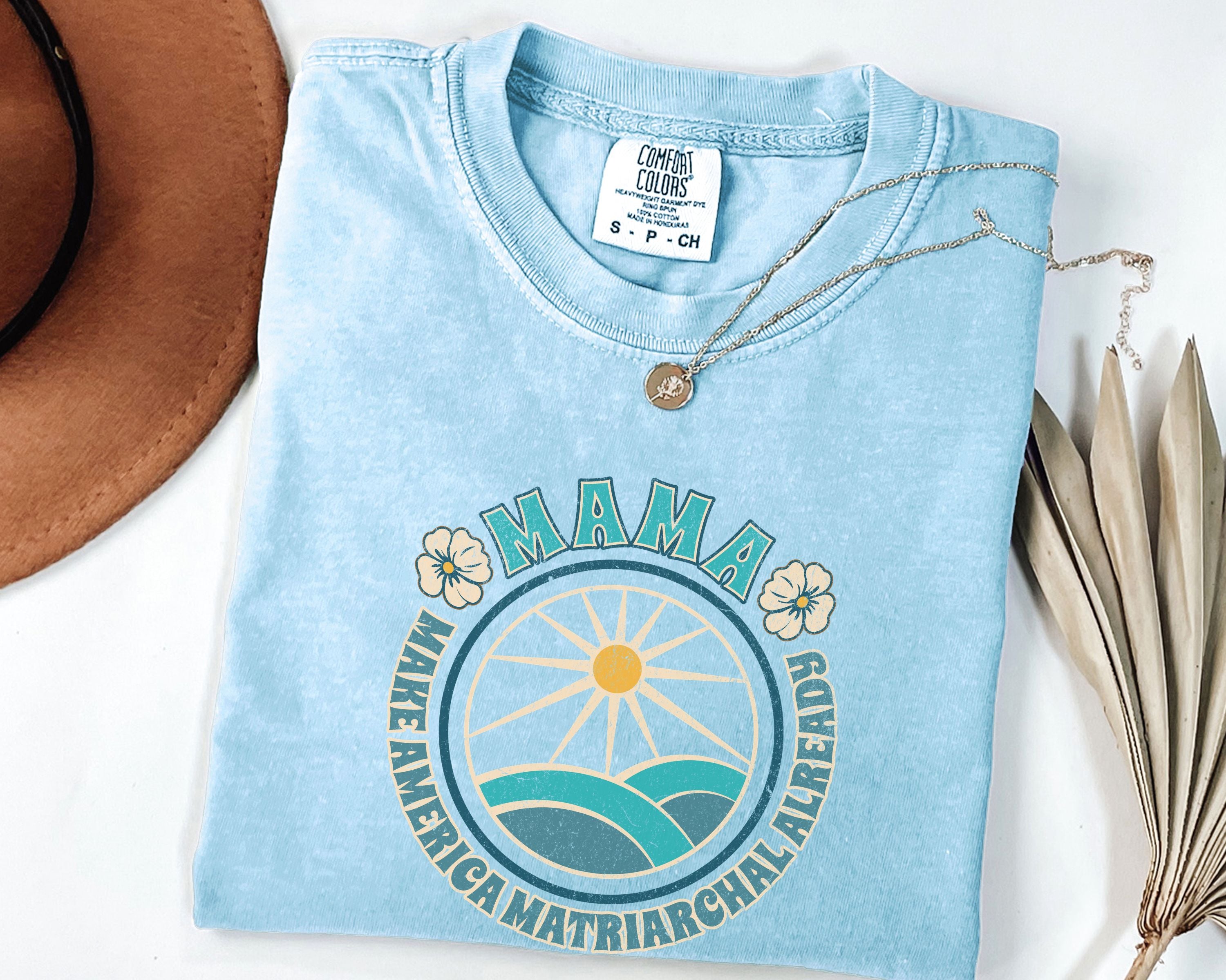 M.A.M.A Oceanic Summer Matriarchal T-Shirt — Make America Matriarchal Already Feminist Tee