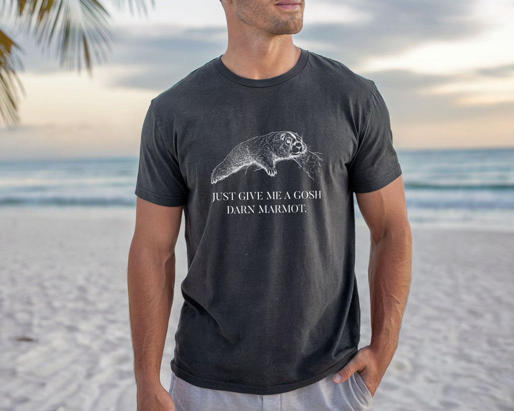 "Give Me A Darn Marmot" Tshirt | Animal Lover Humor Tee
