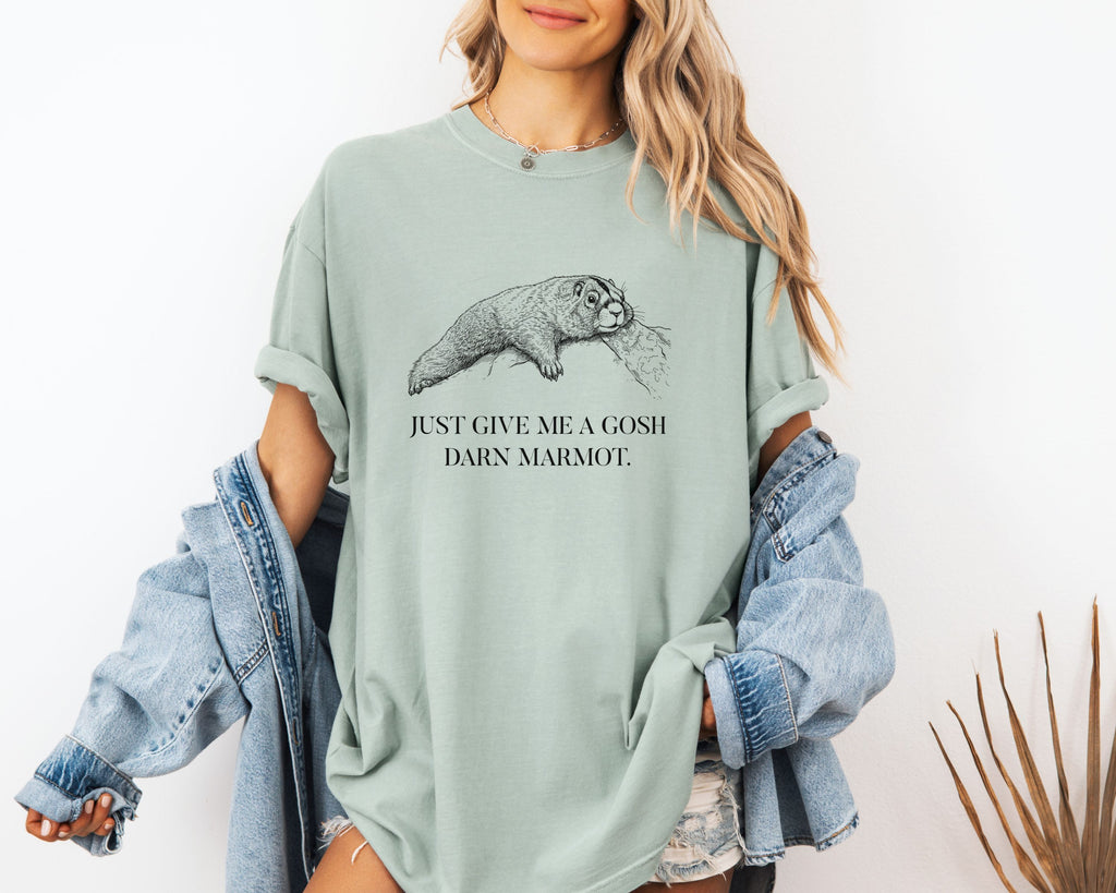 "Give Me A Darn Marmot" Tshirt | Animal Lover Humor Tee