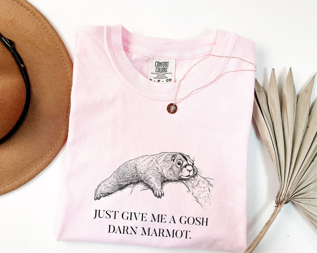 "Give Me A Darn Marmot" Tshirt | Animal Lover Humor Tee