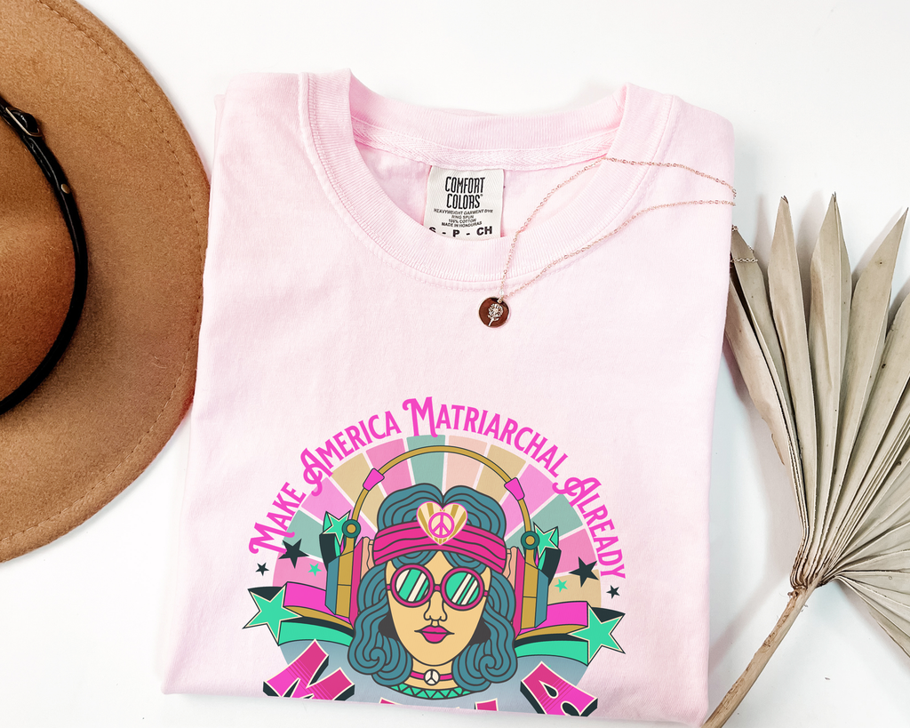 Bright M.A.M.A Matriarchal T-Shirt — Make America Matriarchal Already Feminist Tee