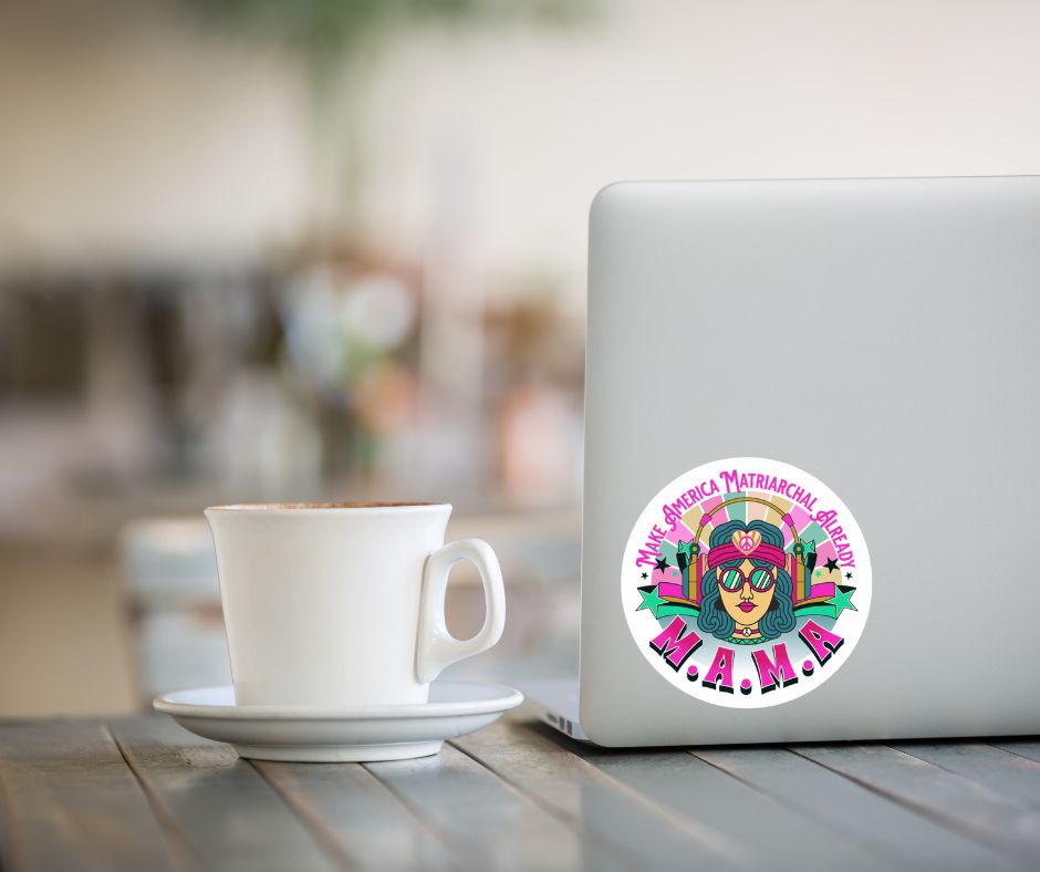 M.A.M.A. Round Sticker "Make America Matriarchal Already" Retro Sticker (Indoor/Outdoor)