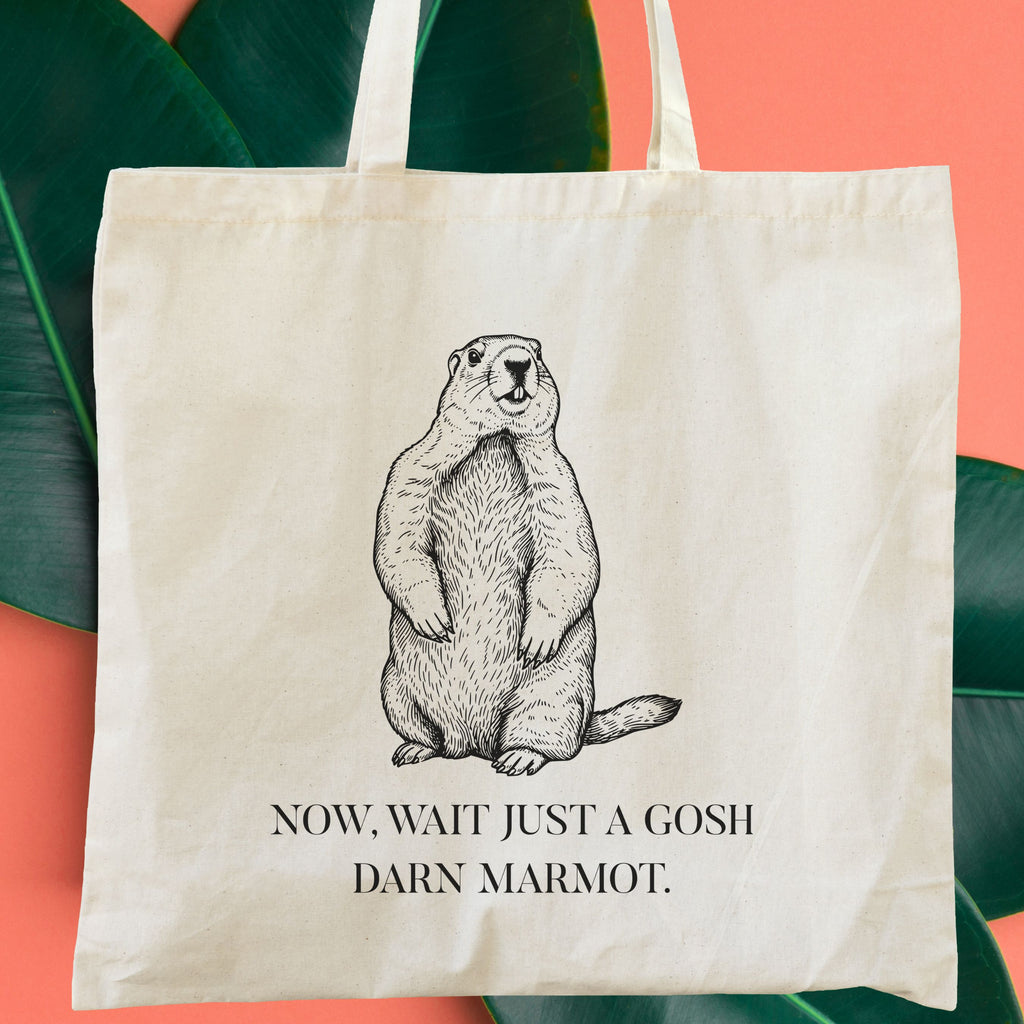 Marmot Tote Bag | "Wait Just A Gosh Darn Marmot," Animal Humor Tote