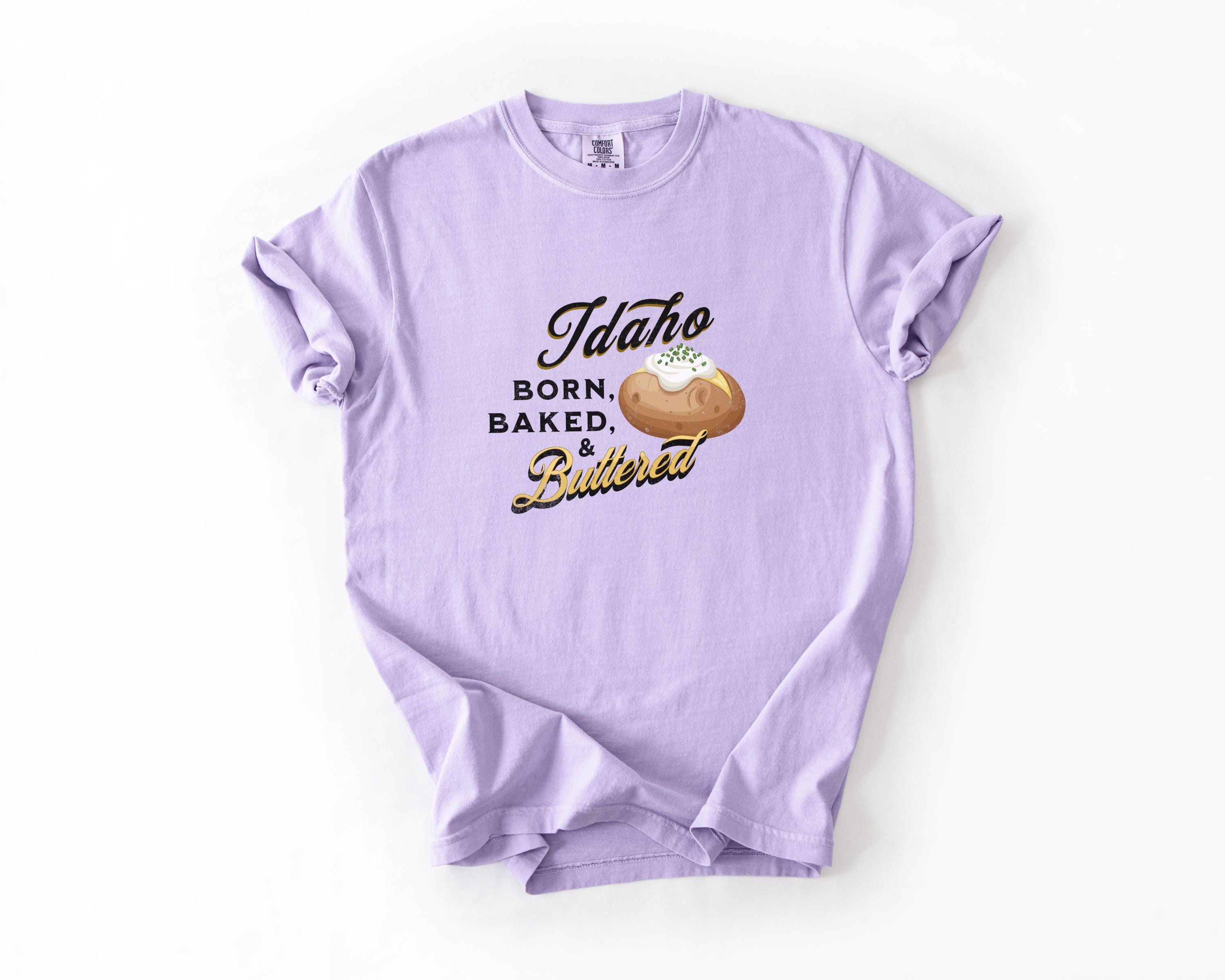 Idaho Born Baked & Buttered T-Shirt