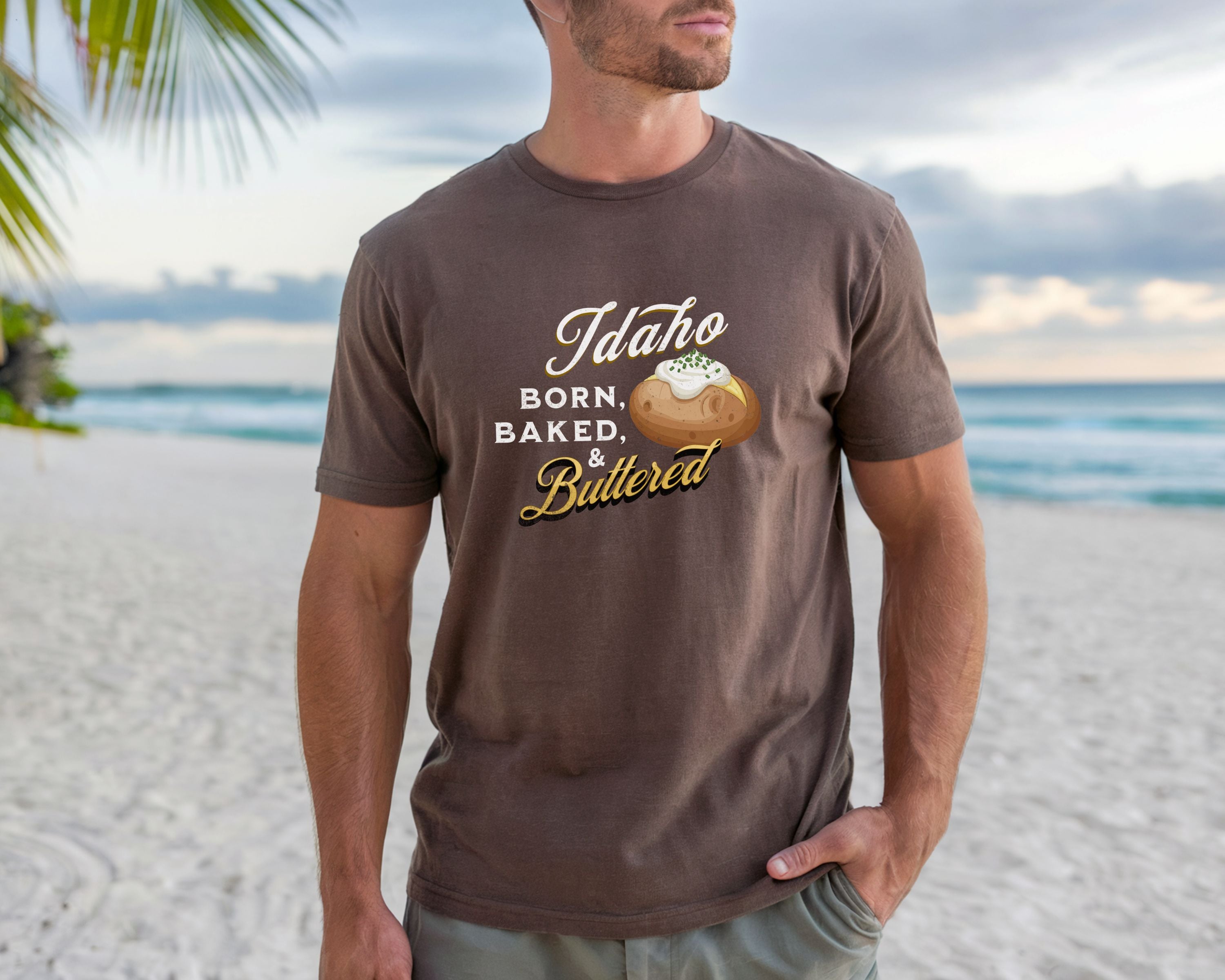 Idaho Born Baked & Buttered T-Shirt