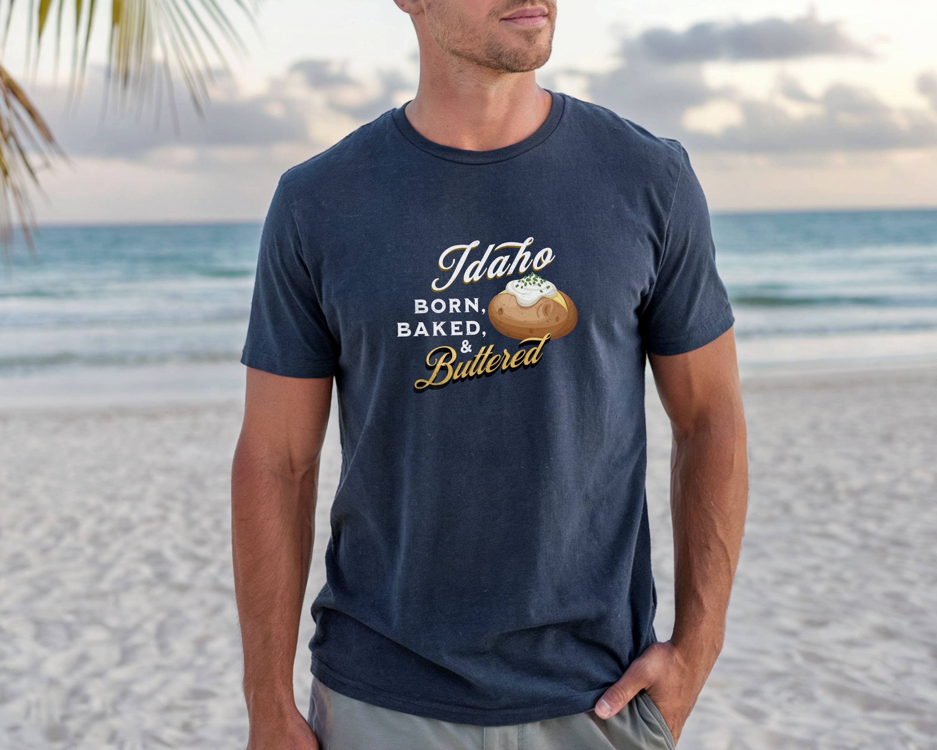 Idaho Born Baked & Buttered T-Shirt