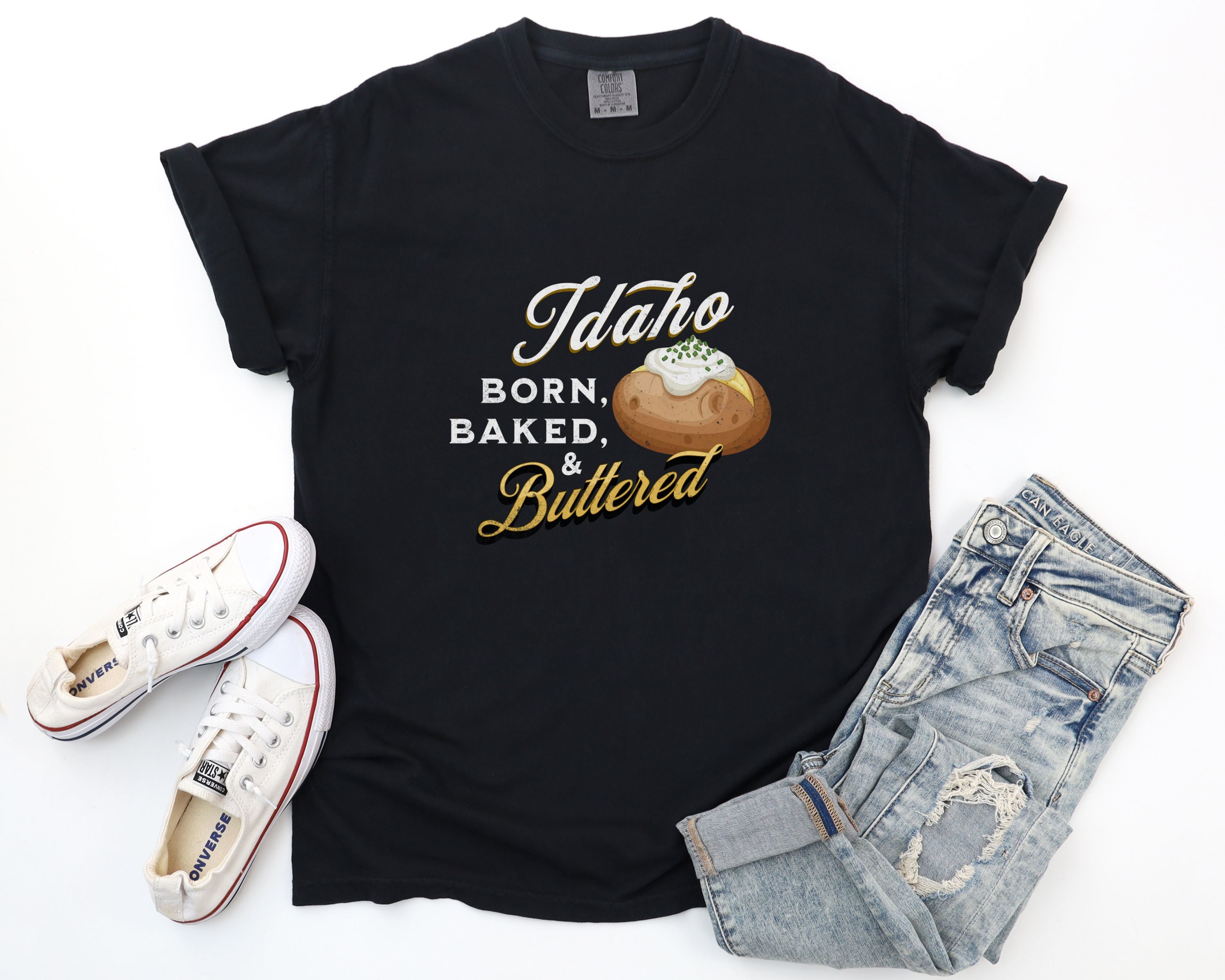 Idaho Born Baked & Buttered T-Shirt