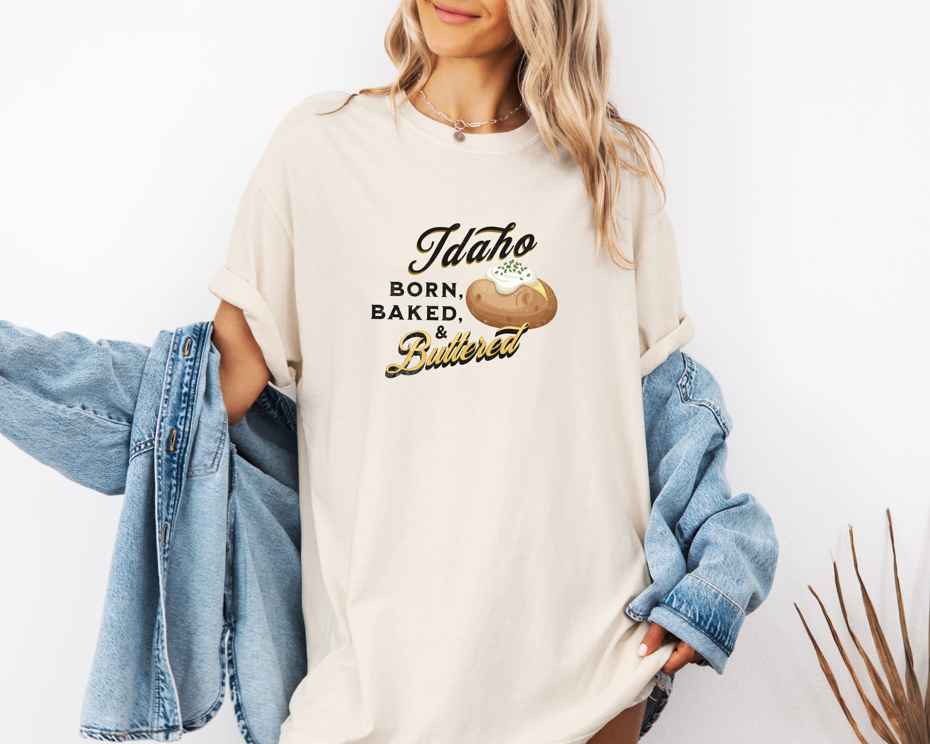 Idaho Born Baked & Buttered T-Shirt