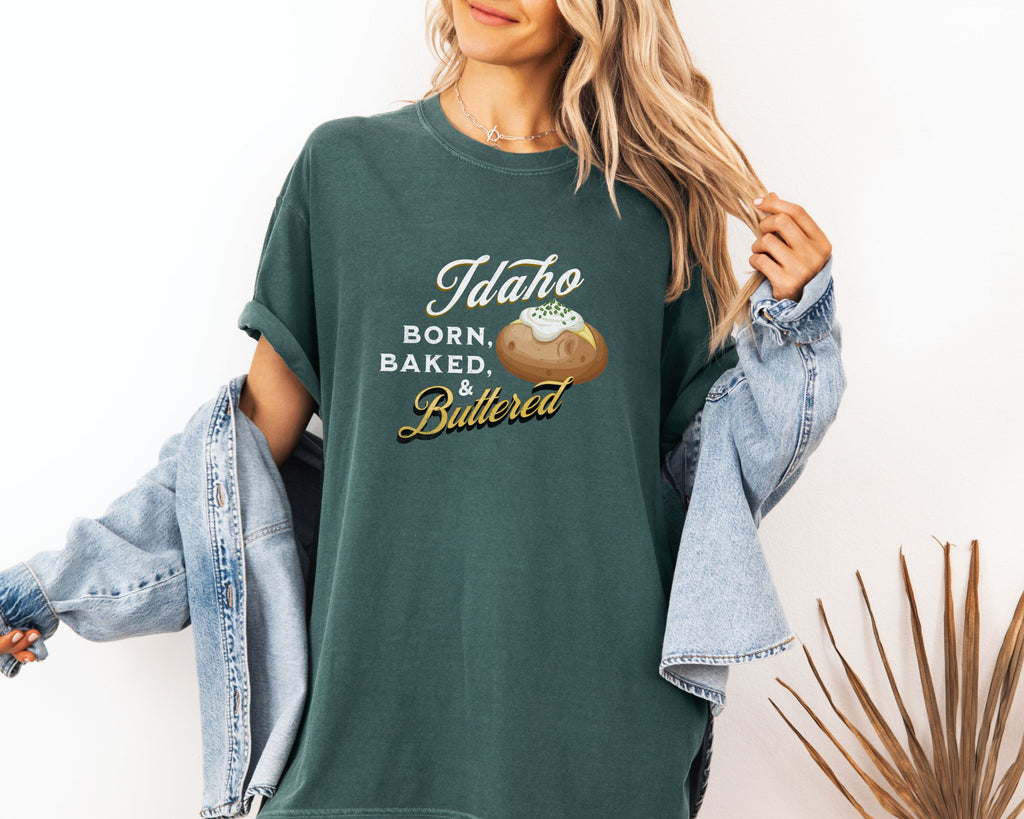 Idaho Born Baked & Buttered T-Shirt