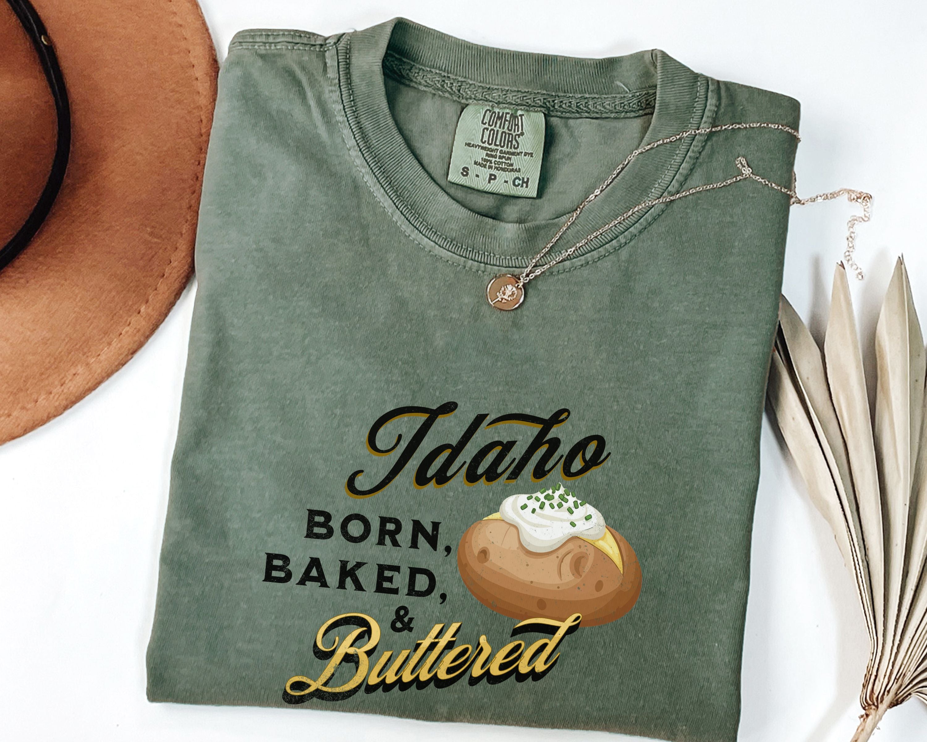 Idaho Born Baked & Buttered T-Shirt